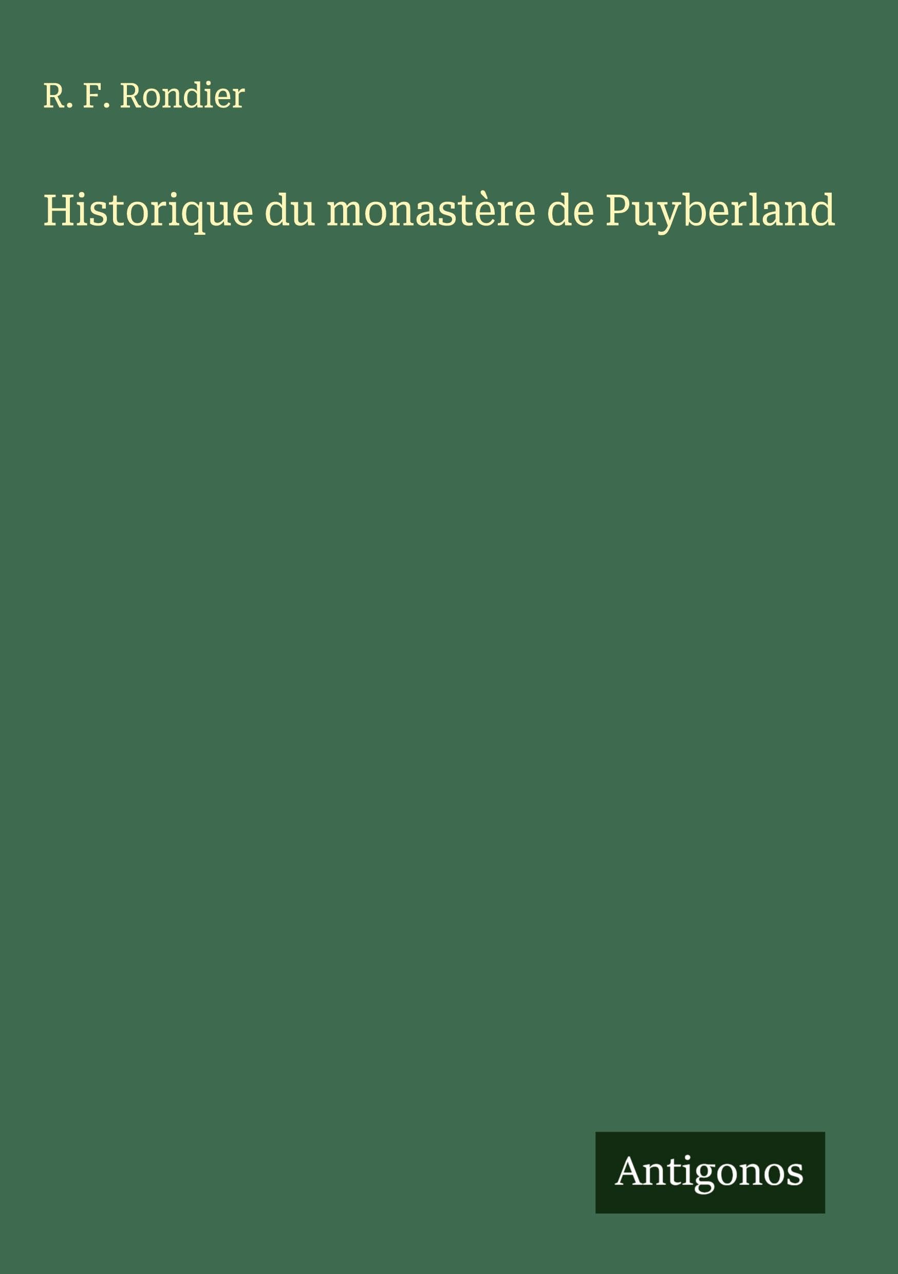 Historique du monastère de Puyberland Classics