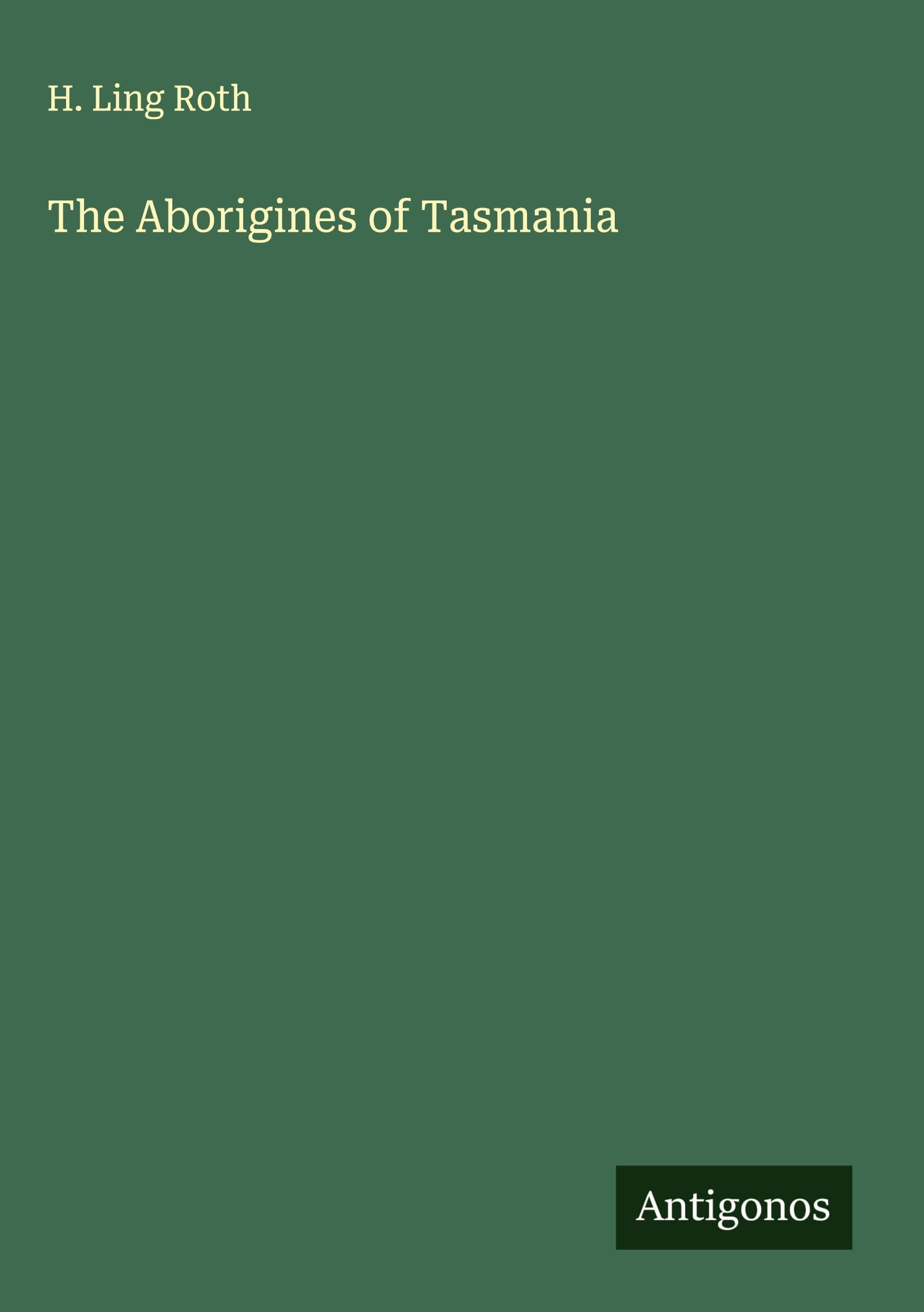 The Aborigines of Tasmania Classics