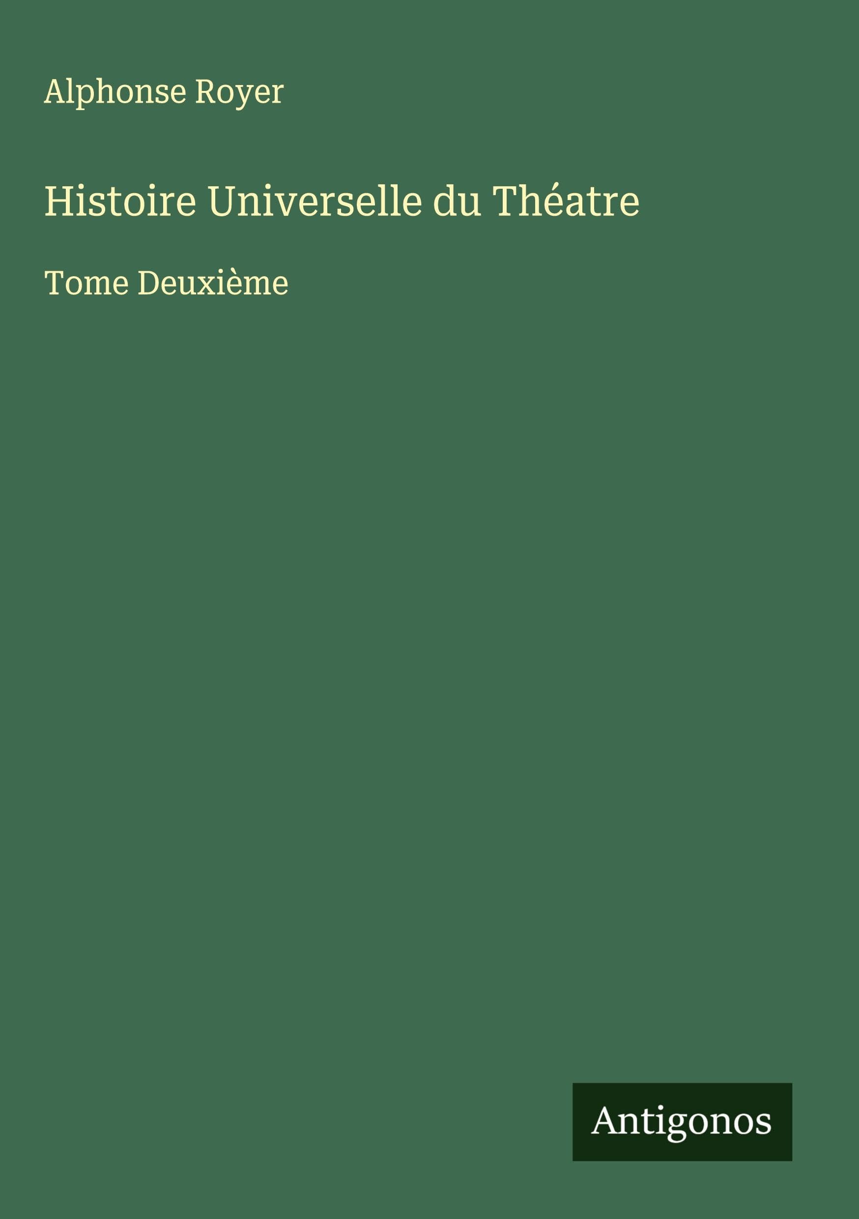 Product Image: Histoire Universelle du Théatre