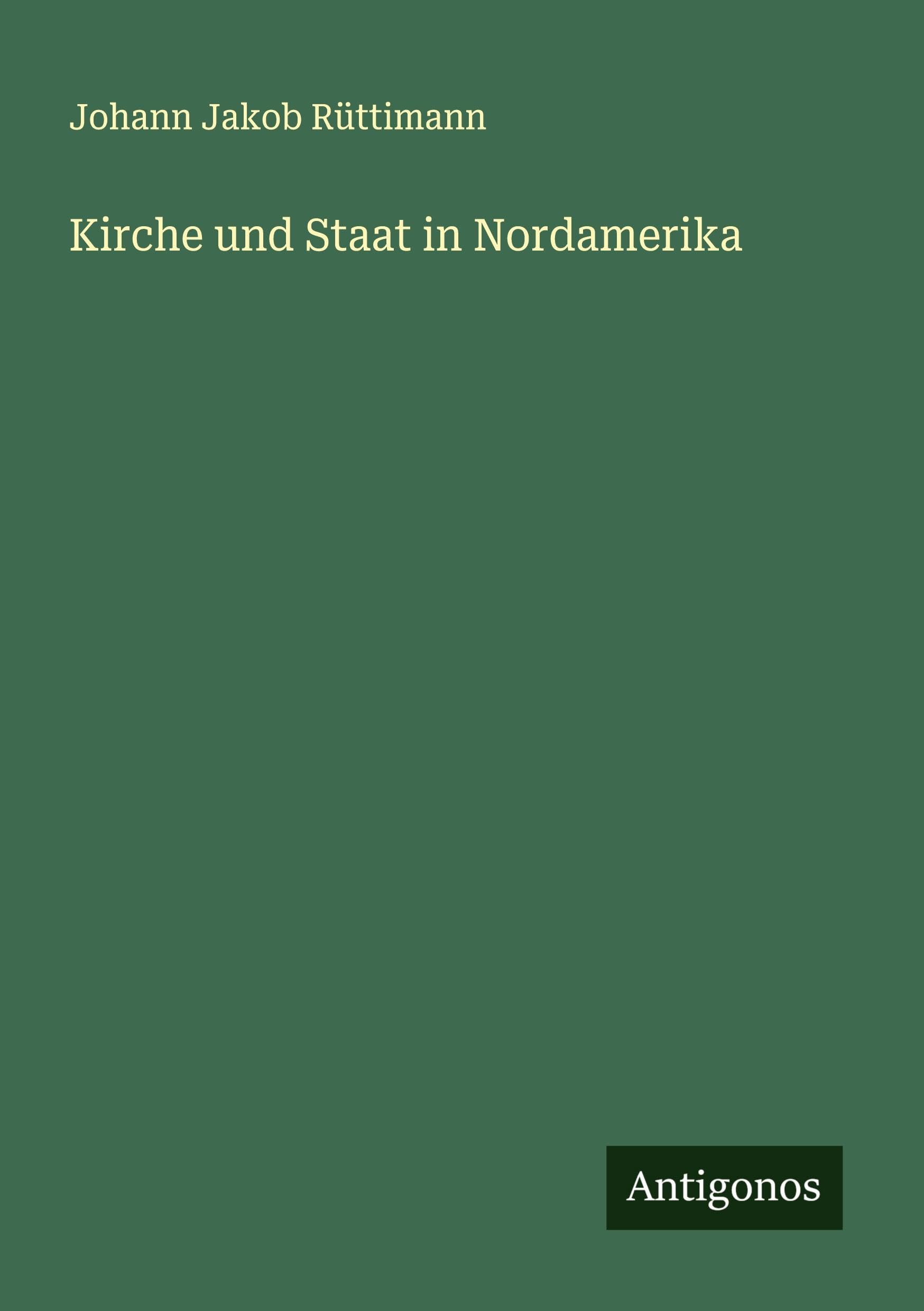 Kirche und Staat in Nordamerika Classics