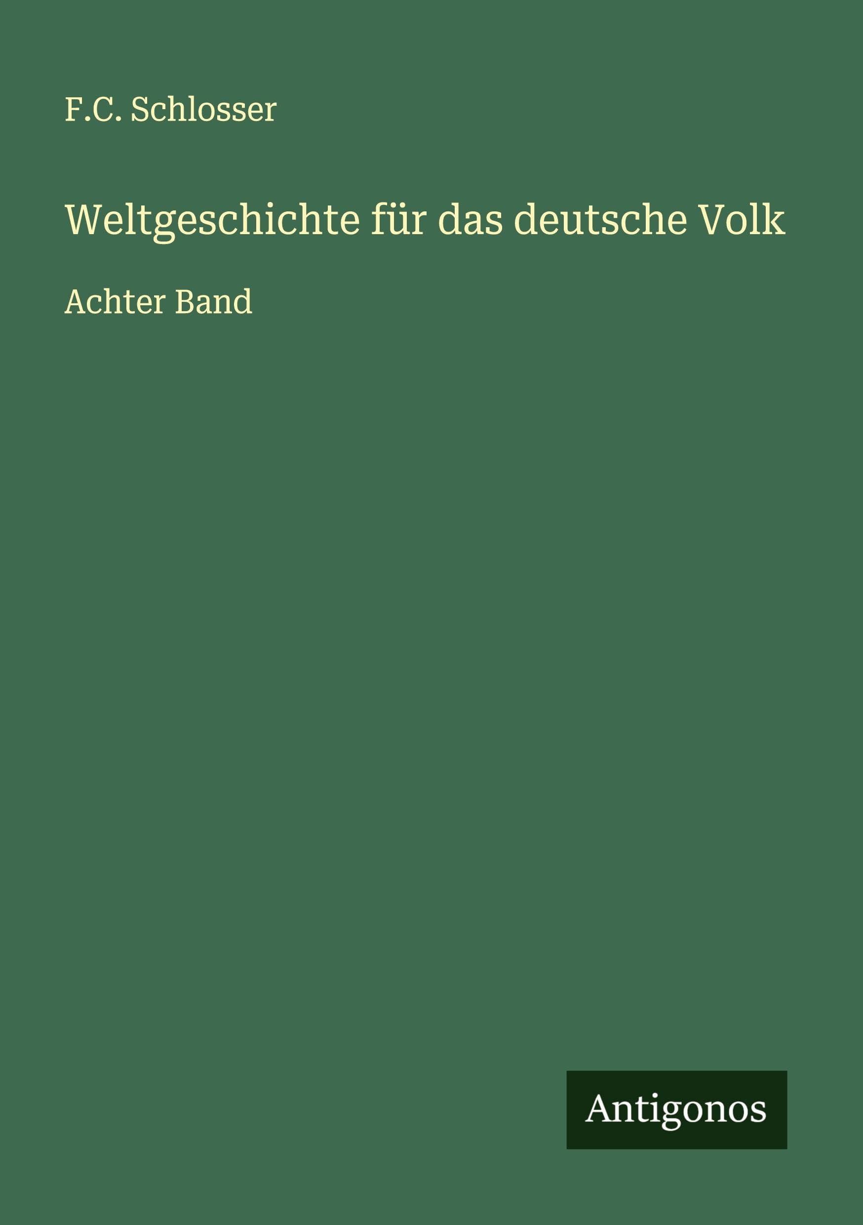 Weltgeschichte für das deutsche Volk Classics