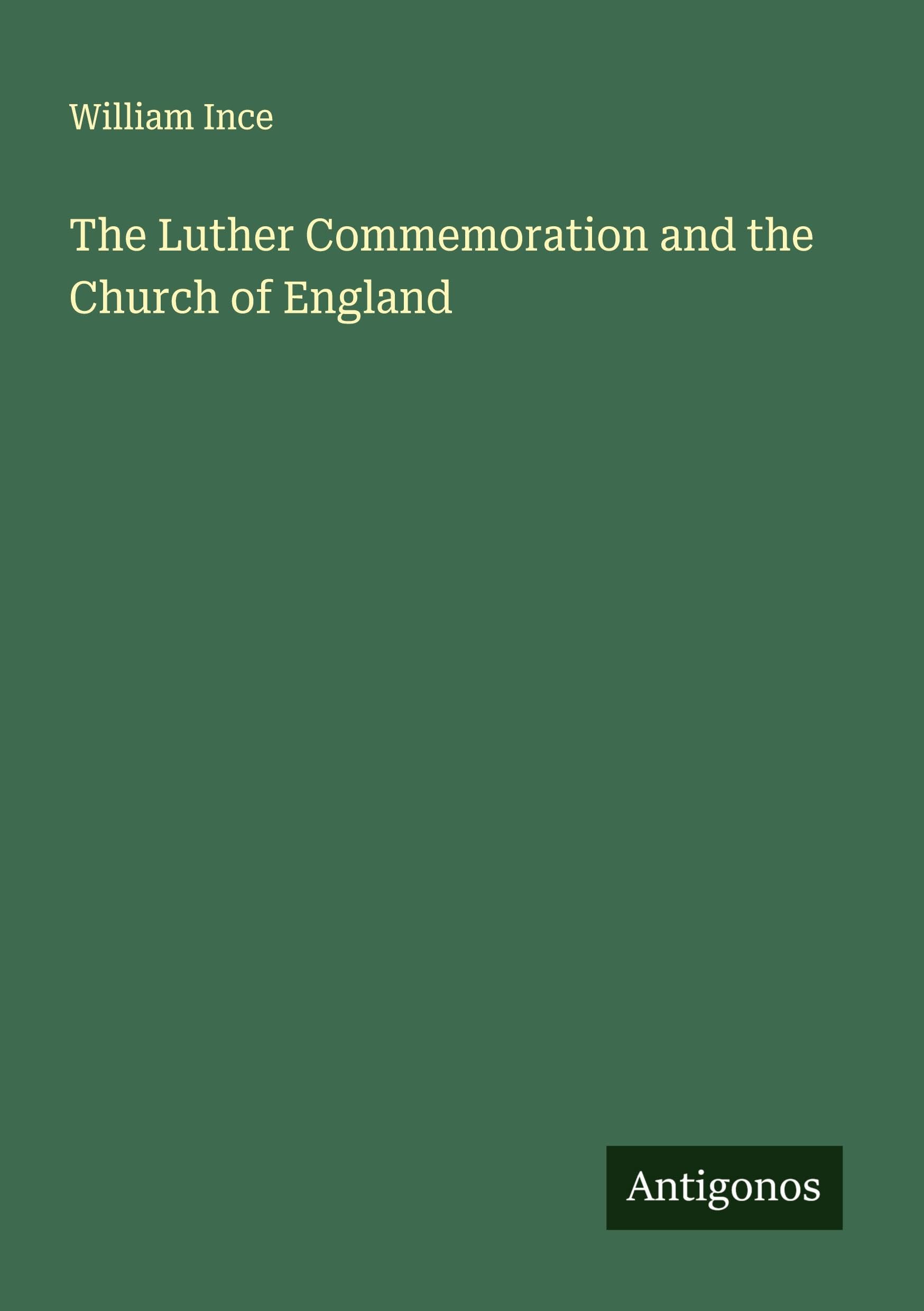 The Luther Commemoration and the Church of England Classics