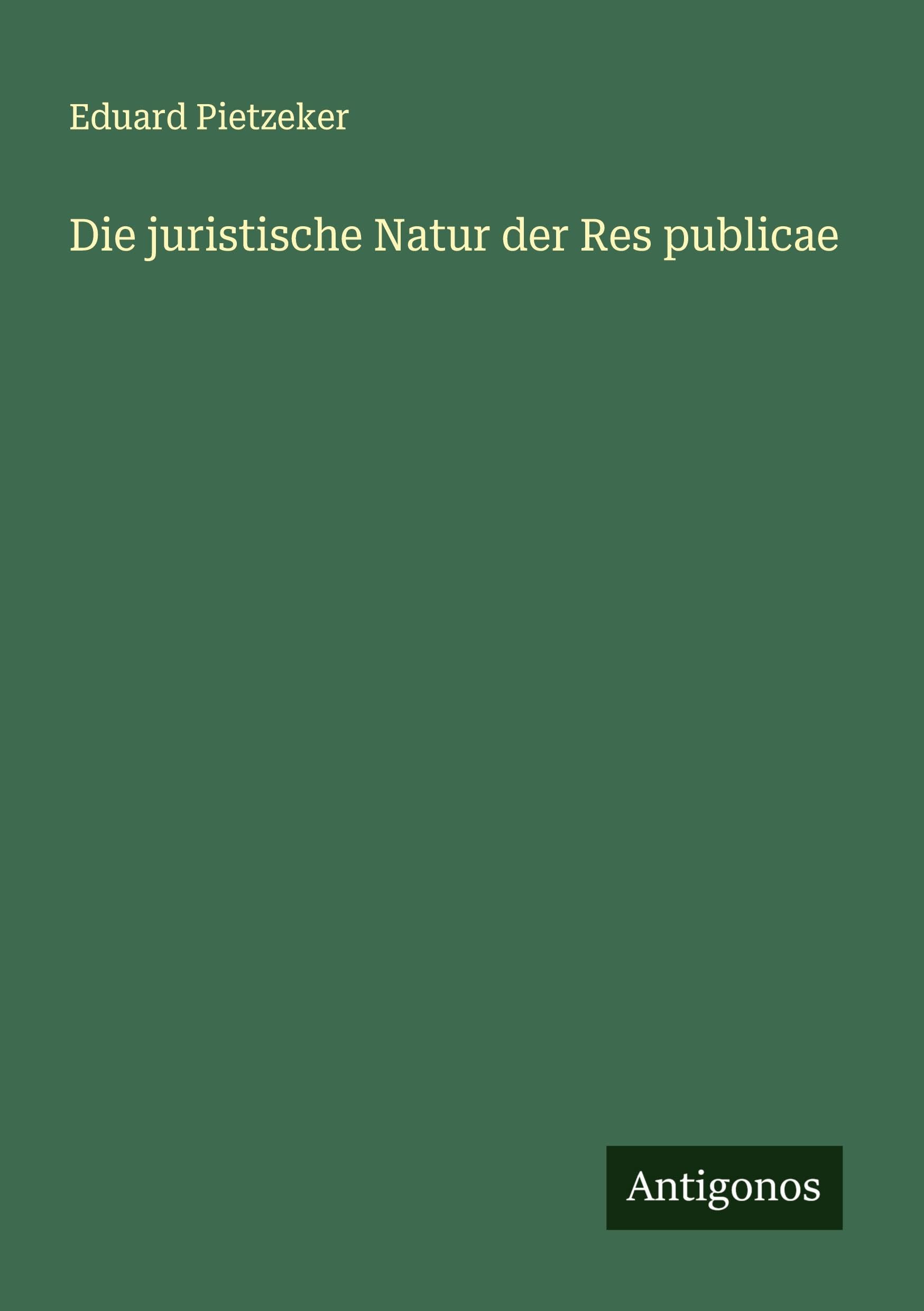 Die juristische Natur der Res publicae Classics