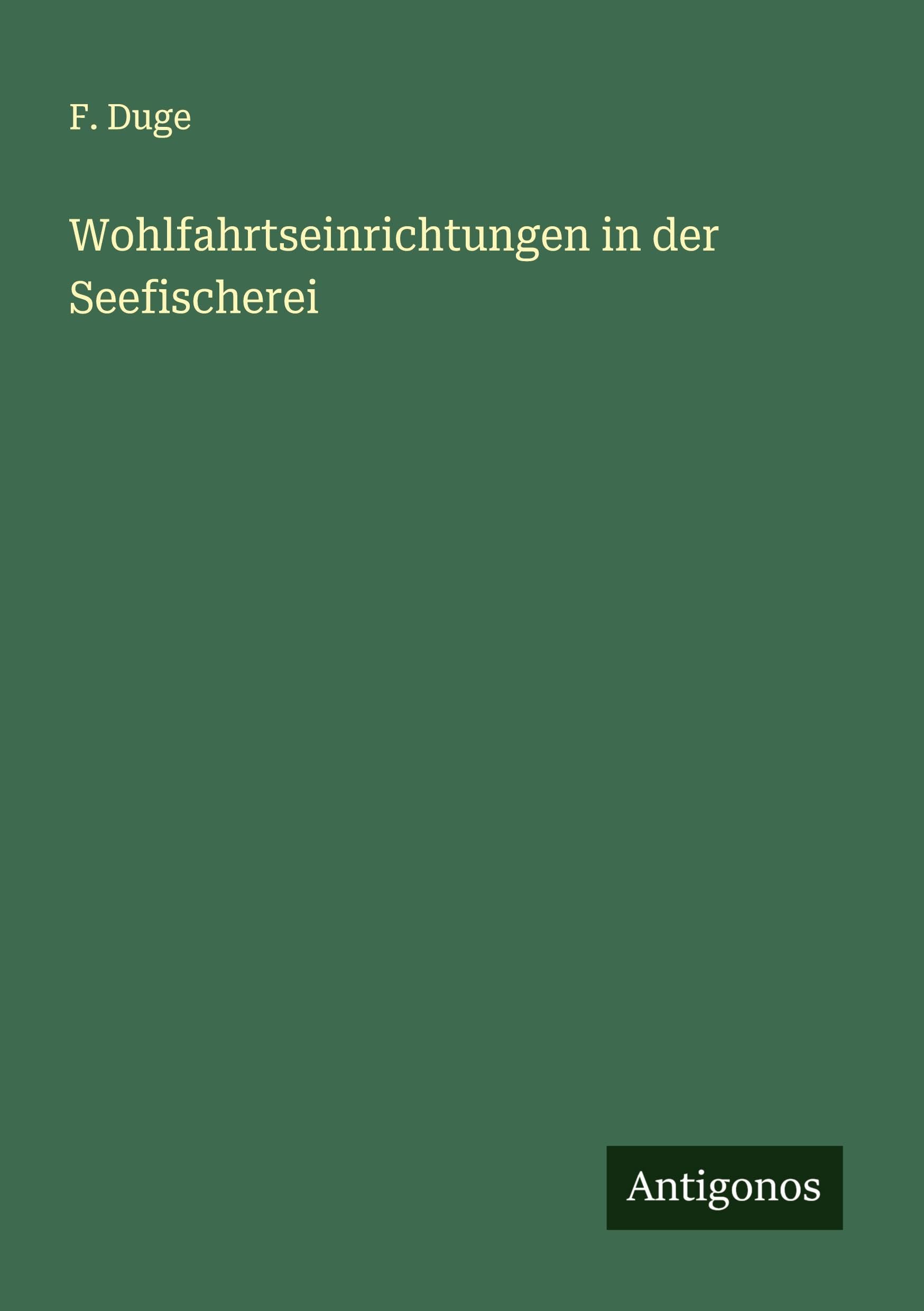Wohlfahrtseinrichtungen in der Seefischerei Classics