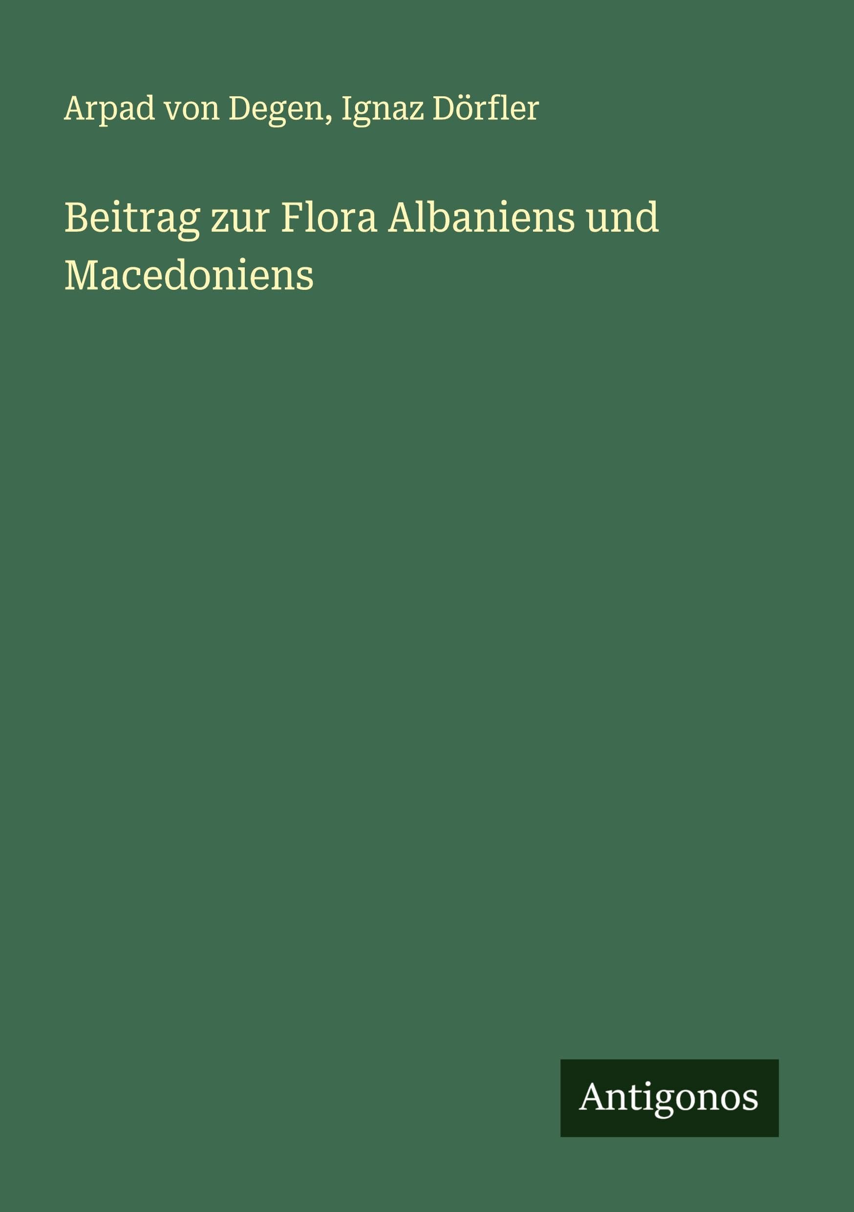Beitrag zur Flora Albaniens und Macedoniens Classics
