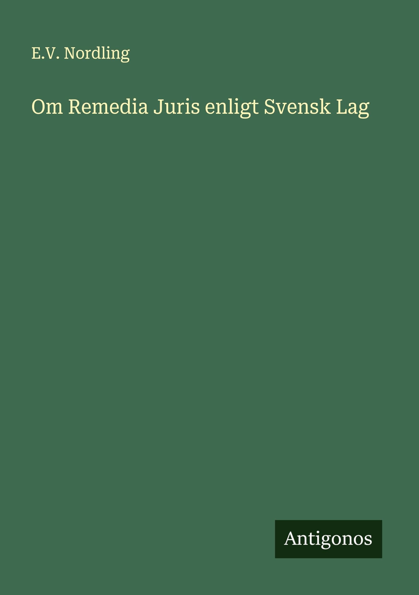 Om Remedia Juris enligt Svensk Lag Classics