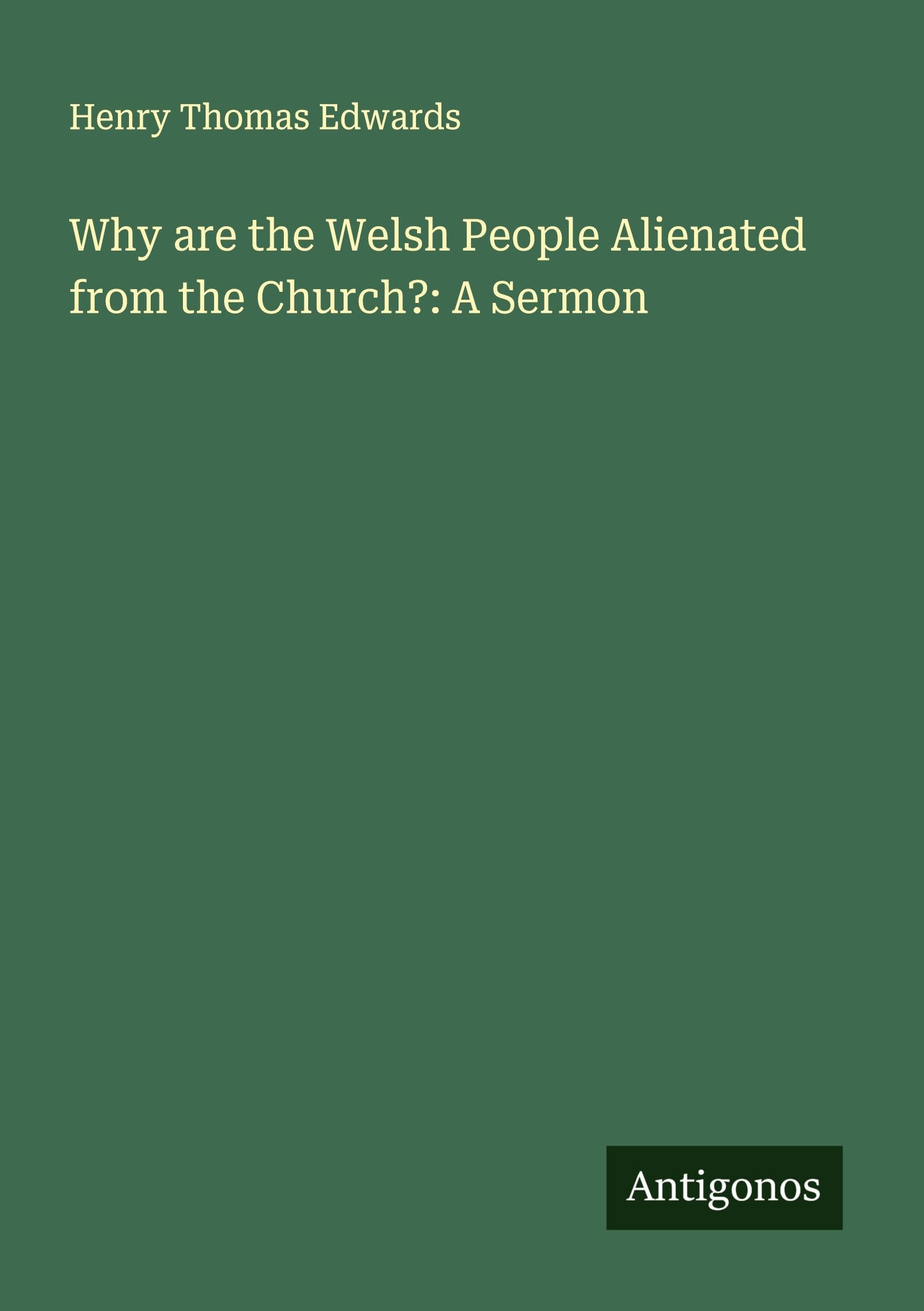 Why are the Welsh People Alienated from the Church?: A Sermon Classics