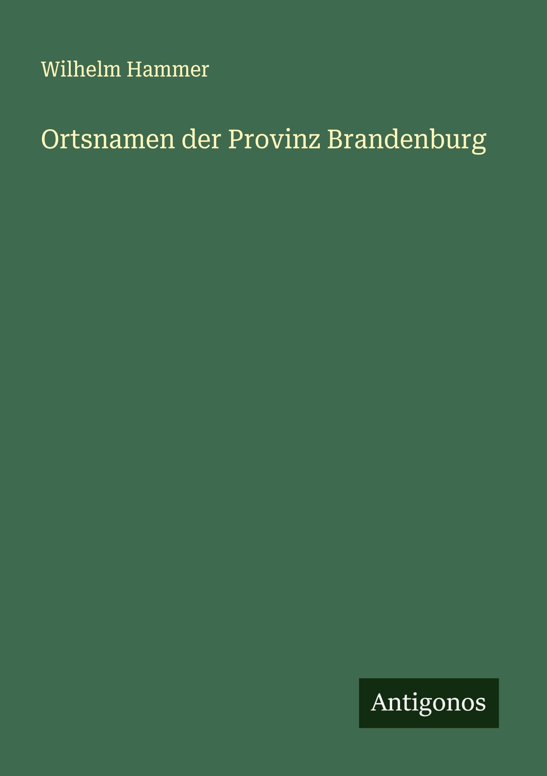 Ortsnamen der Provinz Brandenburg Classics