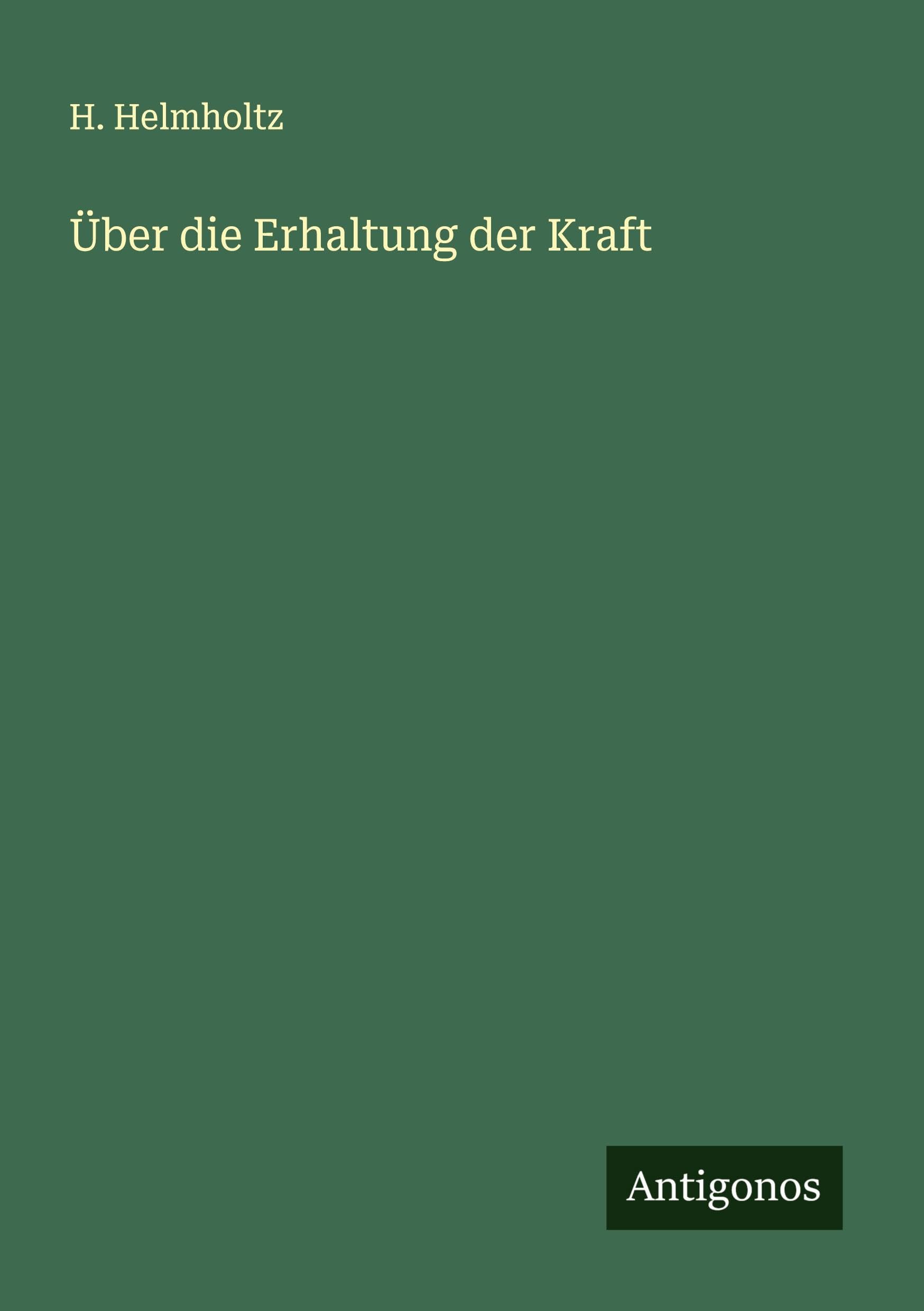 Über die Erhaltung der Kraft Classics