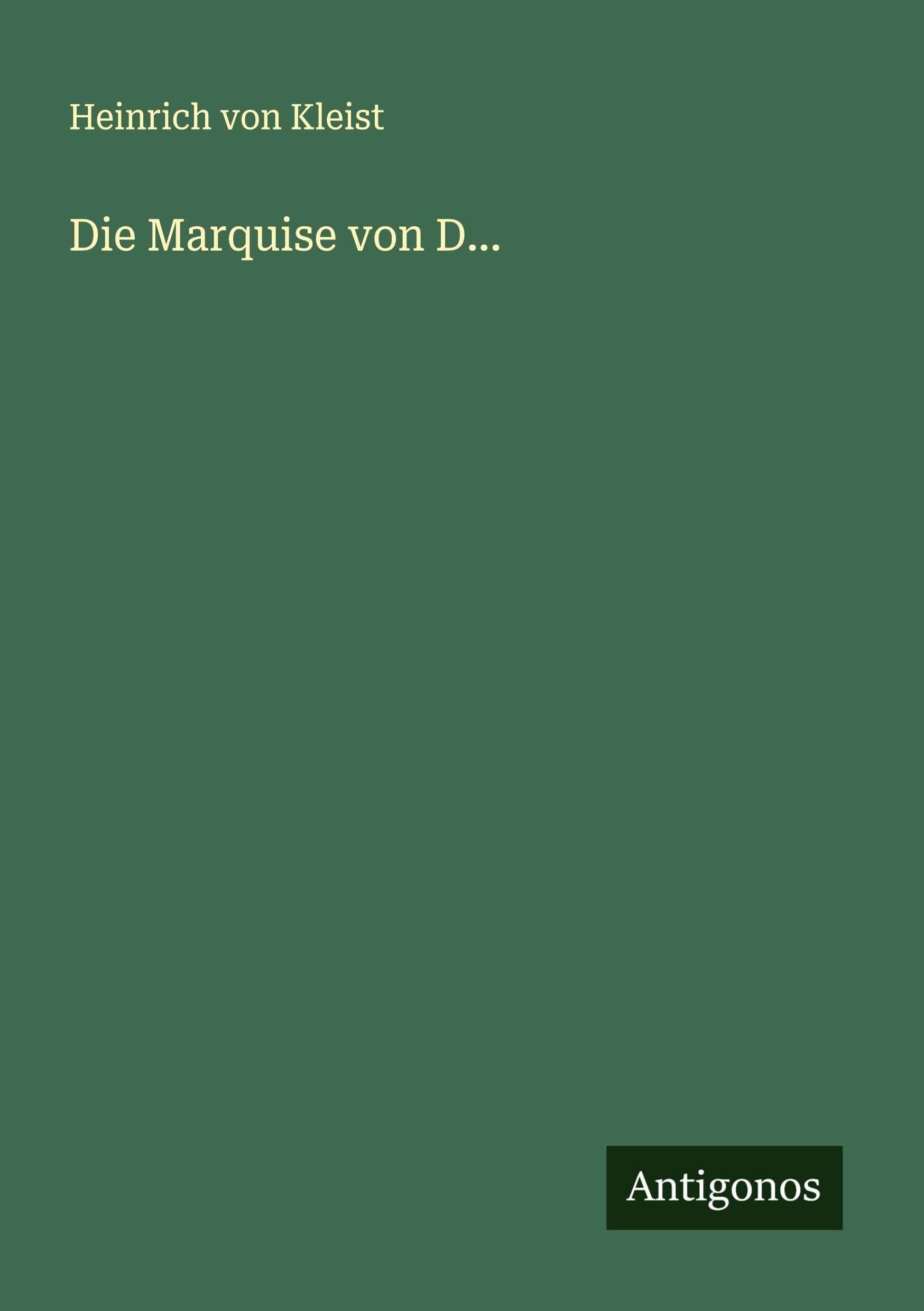 Die Marquise von D... Classics