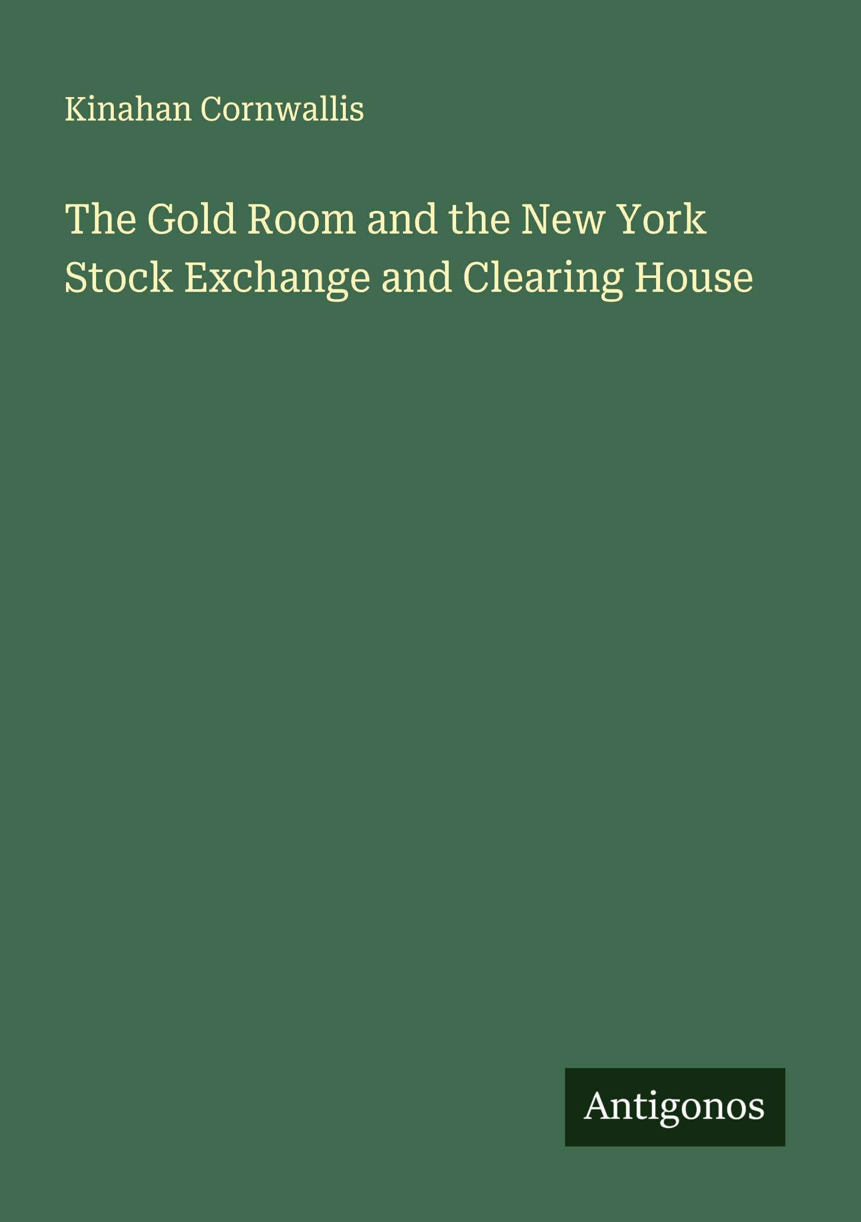 The Gold Room and the New York Stock Exchange and Clearing House Classics
