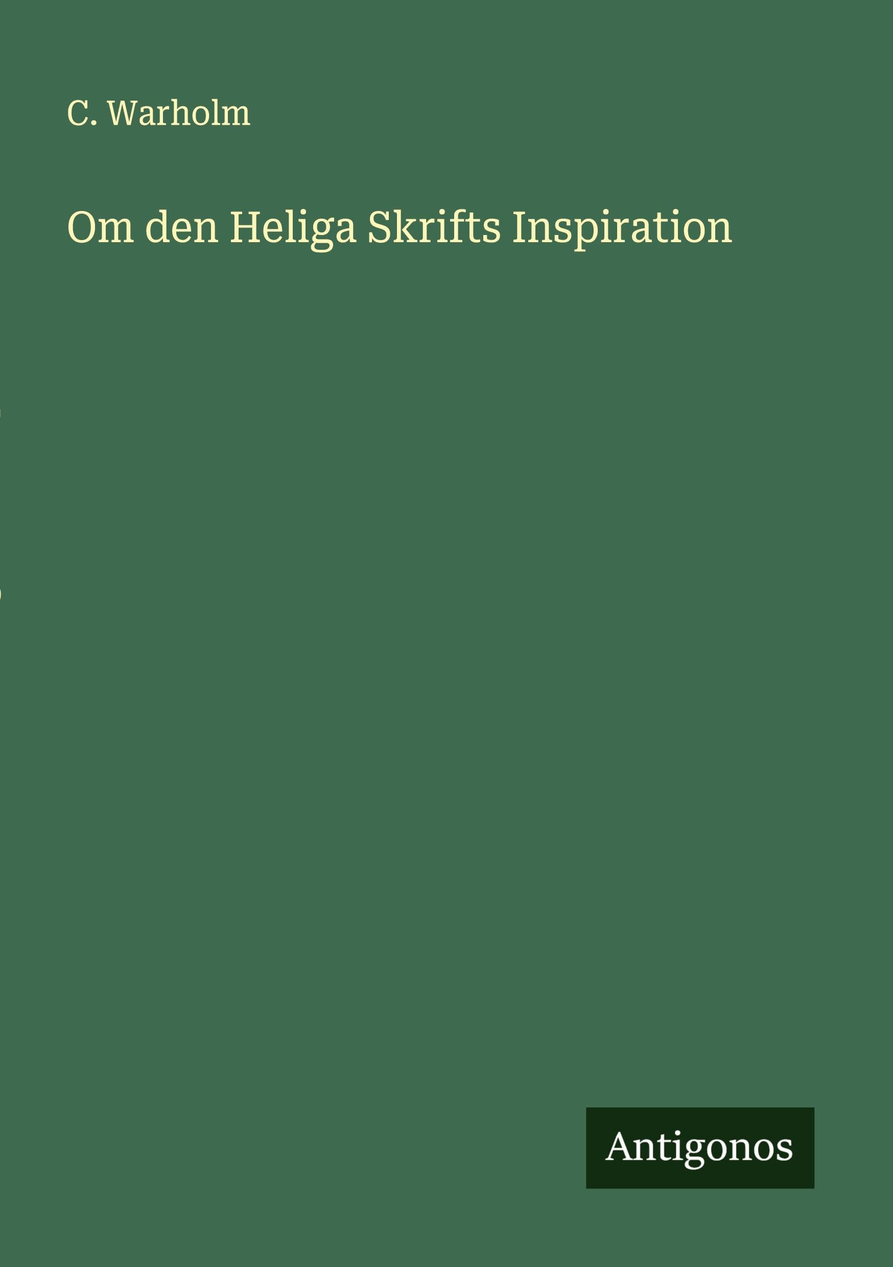 Om den Heliga Skrifts Inspiration Classics