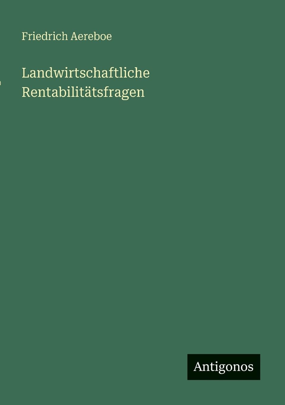 Landwirtschaftliche Rentabilitätsfragen Classics