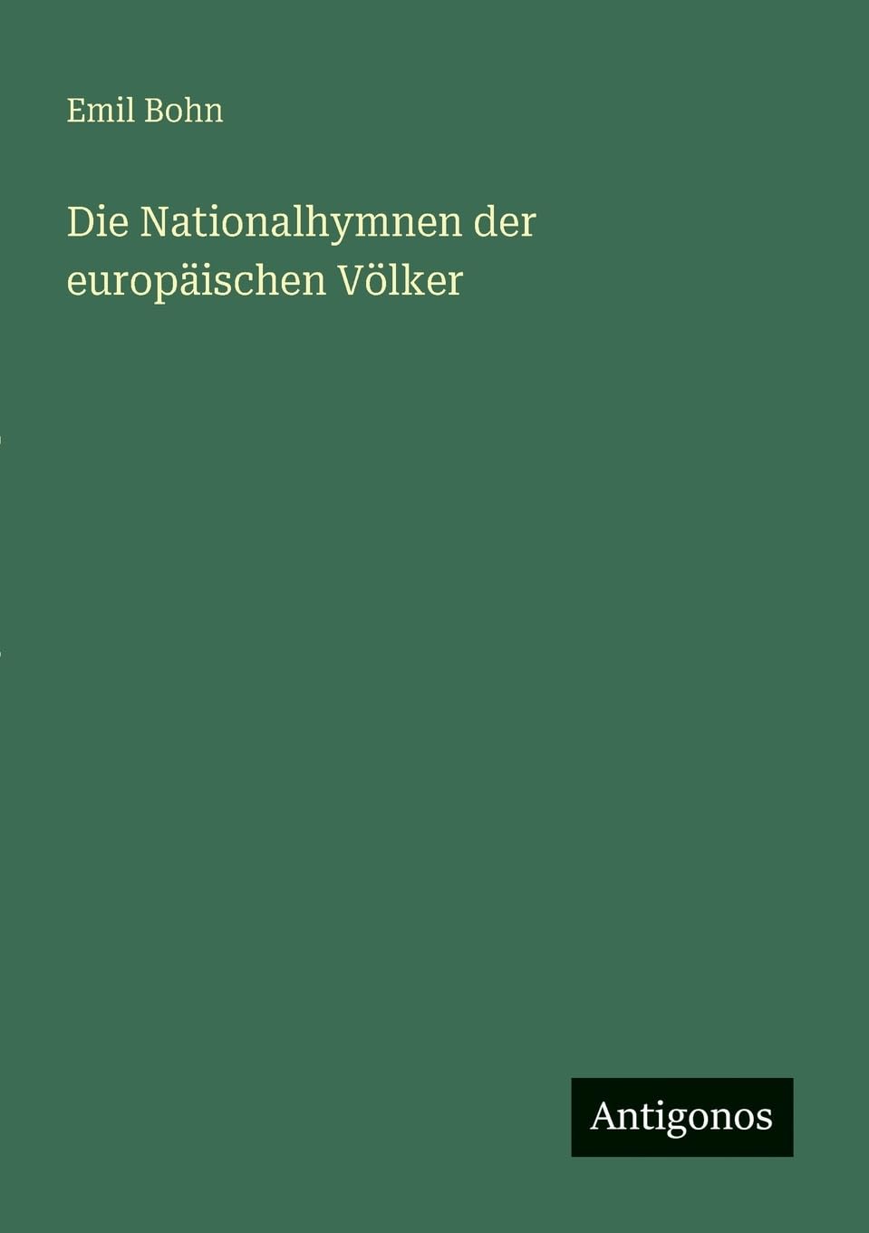 Die Nationalhymnen der europäischen Völker Classics