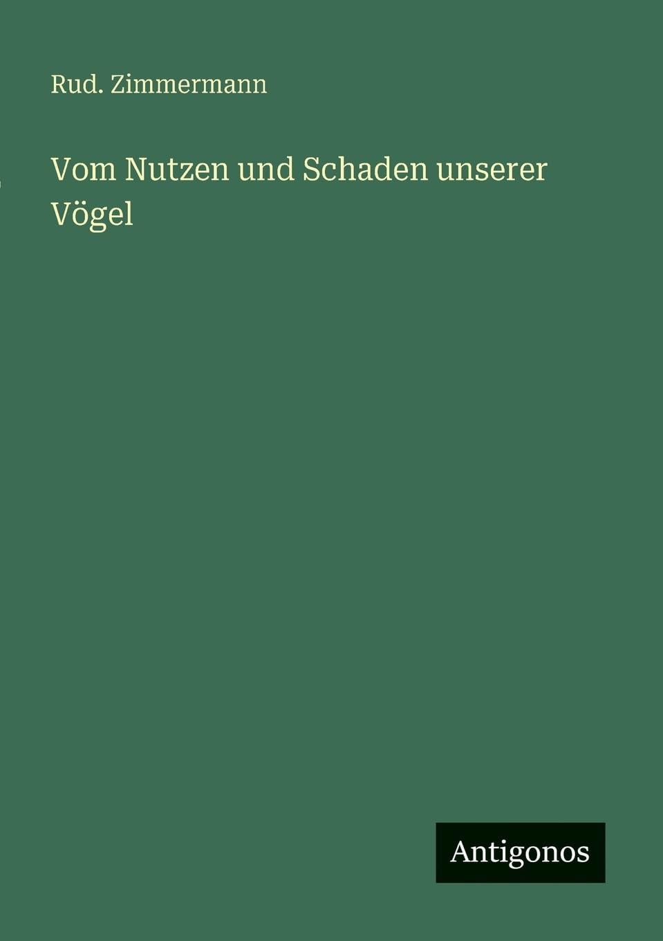 Vom Nutzen und Schaden unserer Vögel Contemporary literature