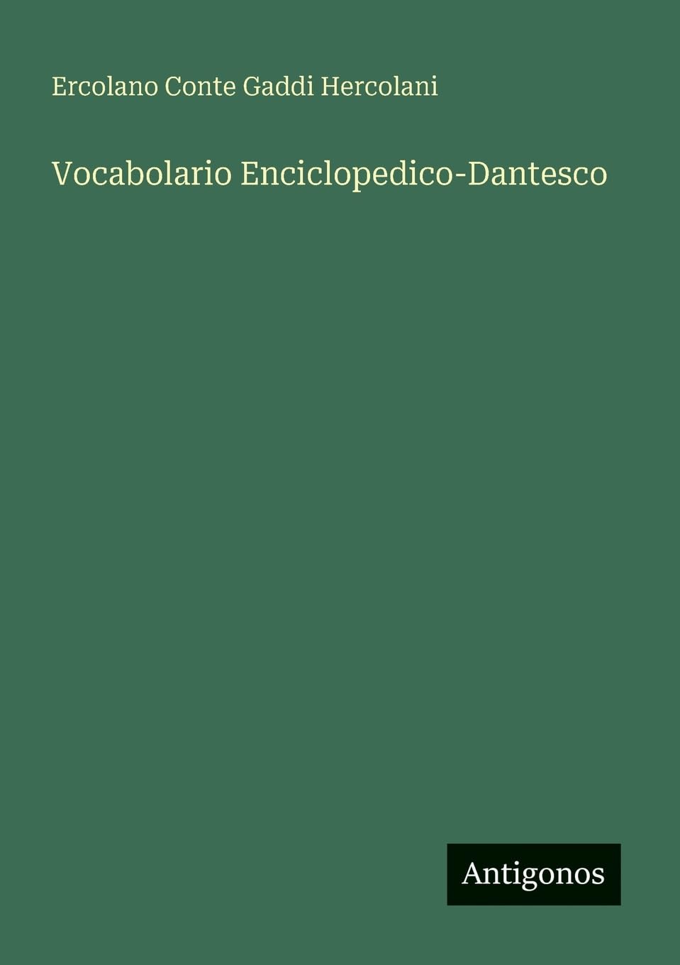Vocabolario Enciclopedico-Dantesco Classics