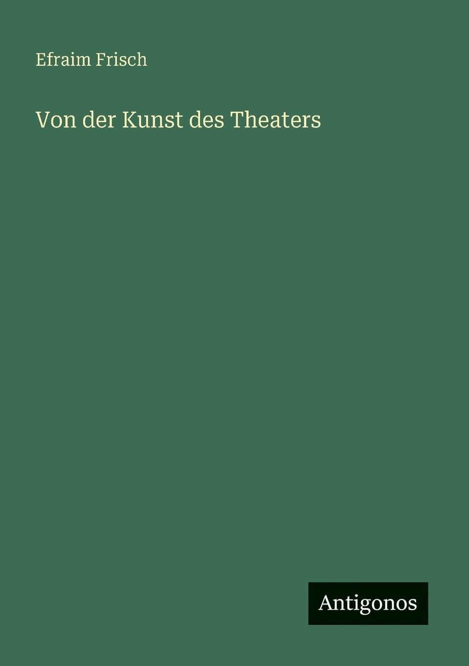 Von der Kunst des Theaters Classics