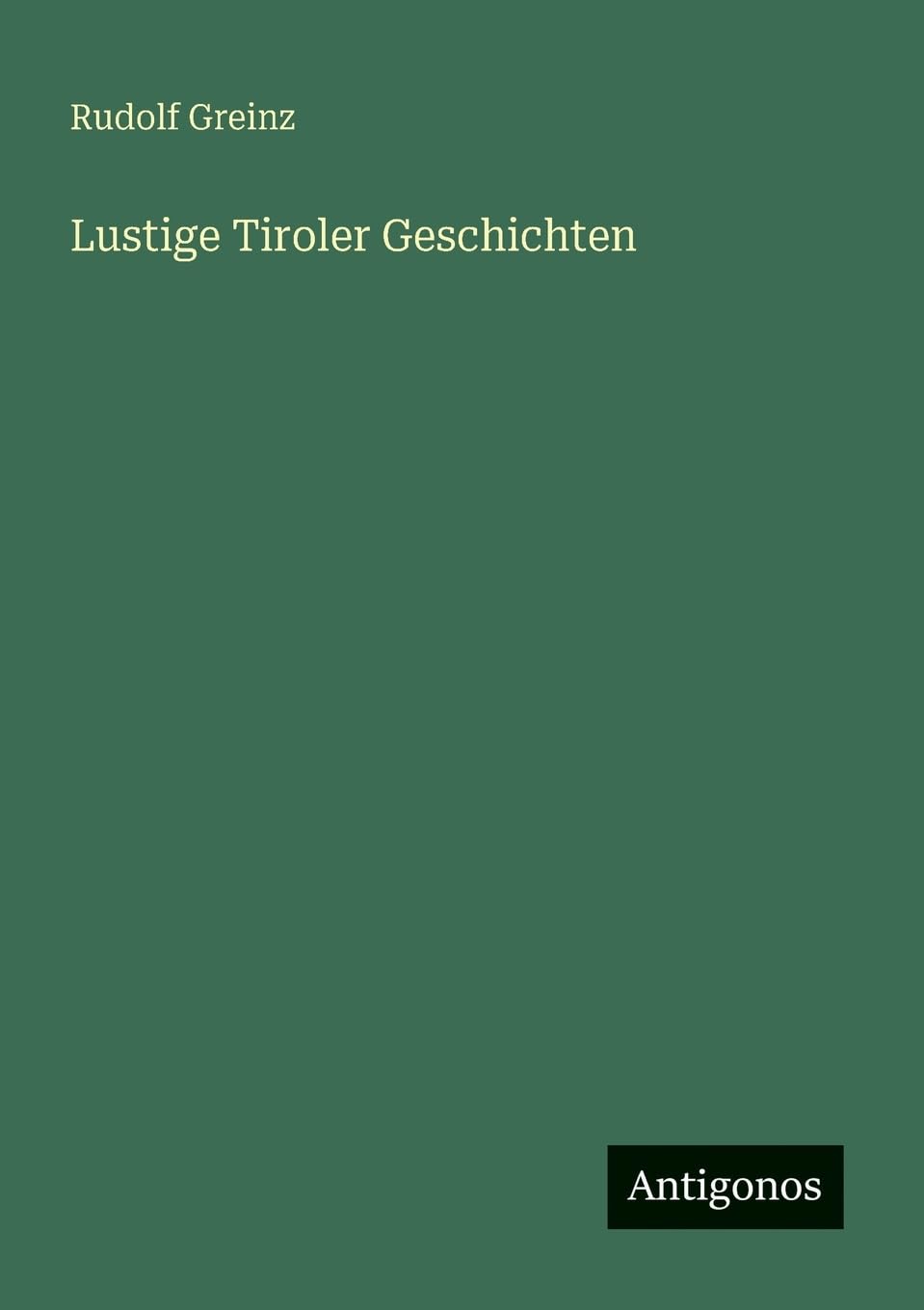 Lustige Tiroler Geschichten Classics