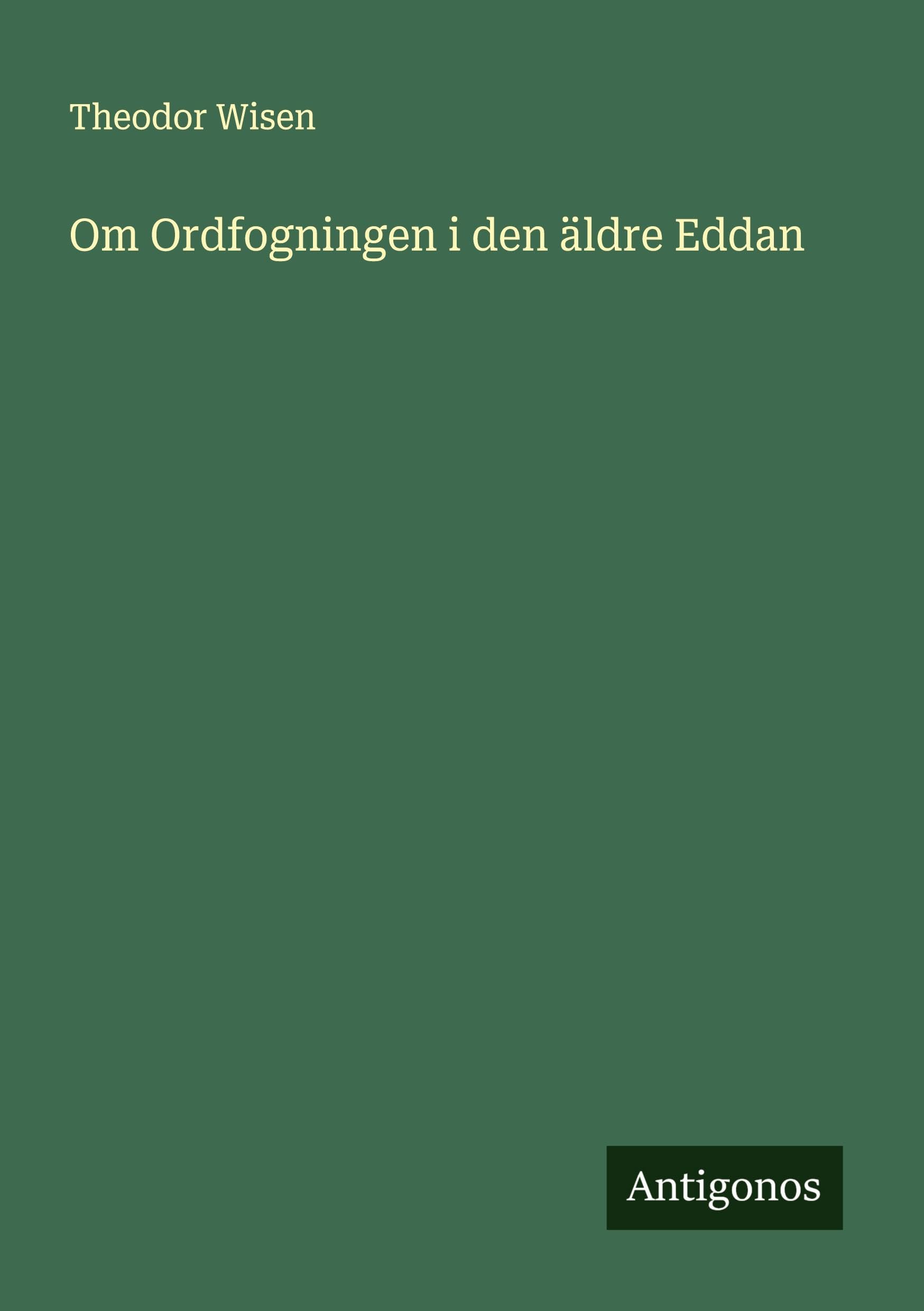 Om Ordfogningen i den äldre Eddan Classics