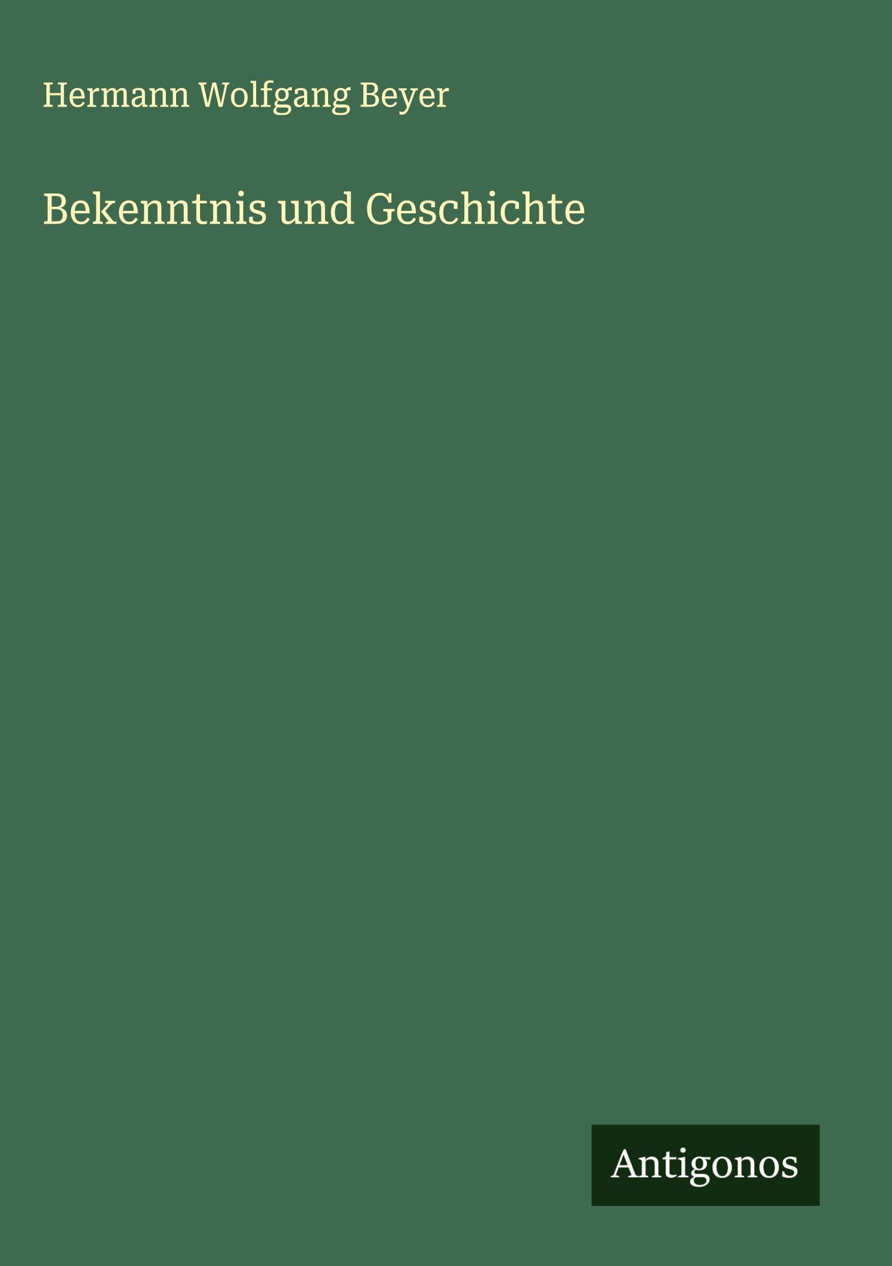 Bekenntnis und Geschichte Classics