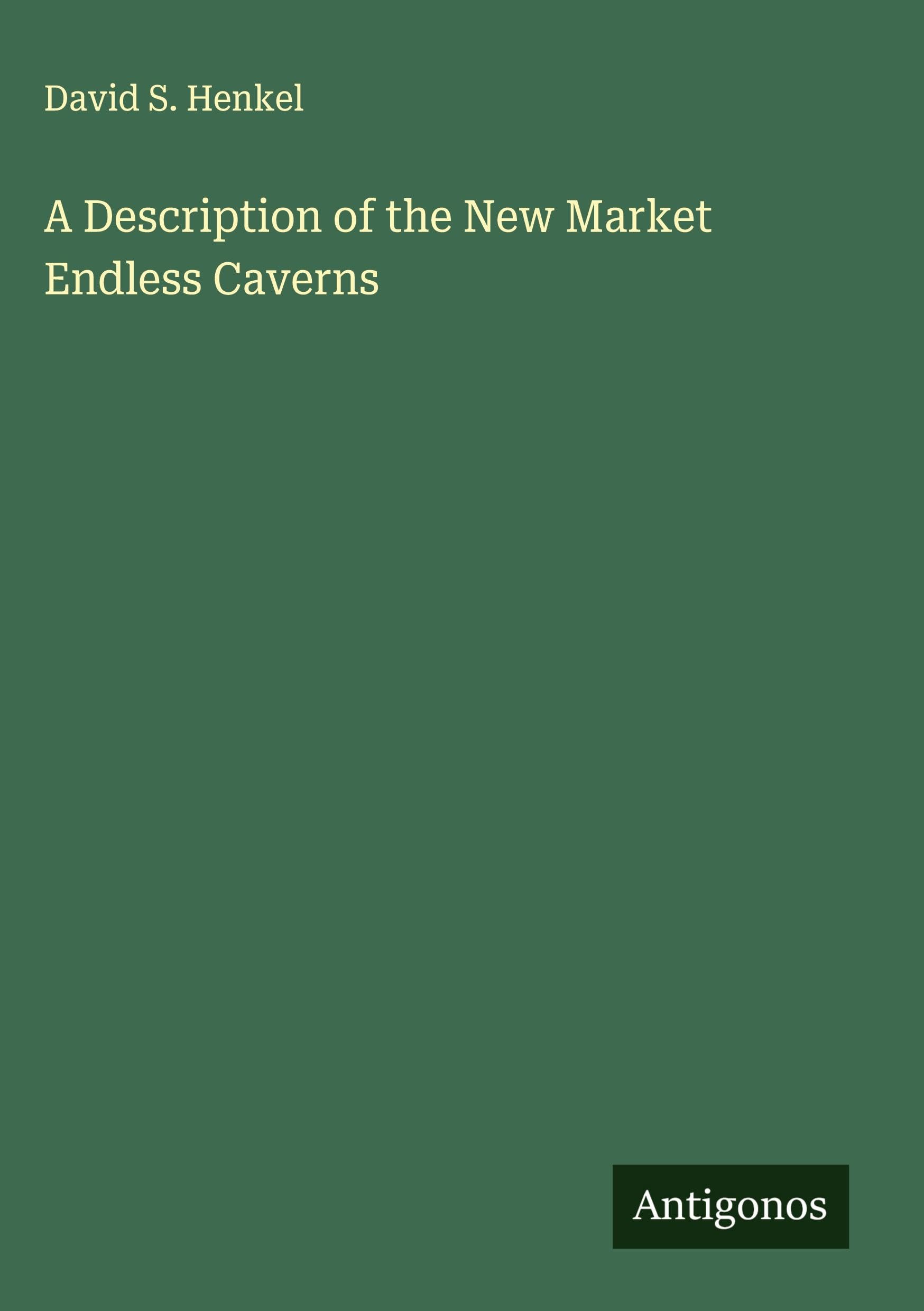 A Description of the New Market Endless Caverns Classics