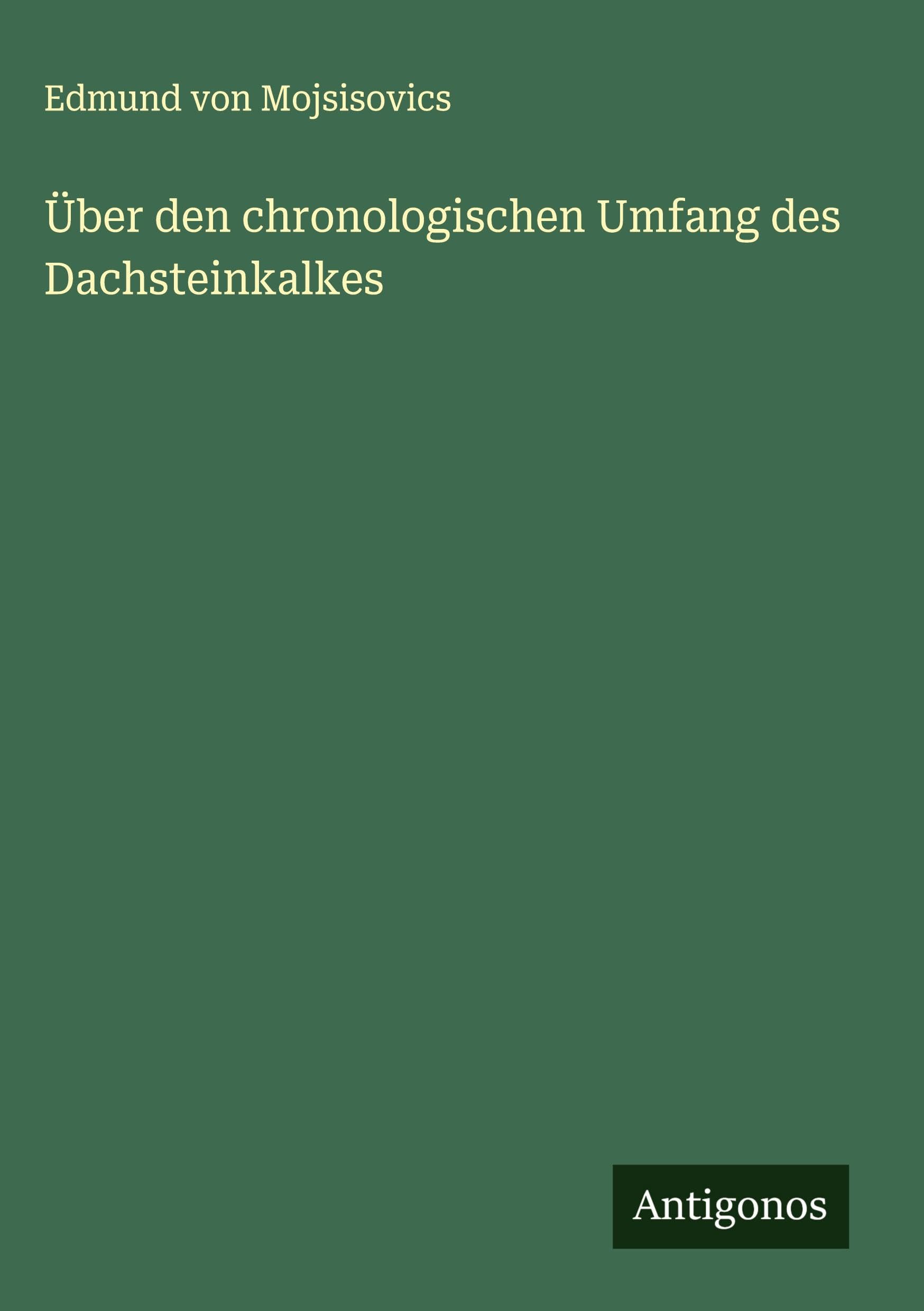 Über den chronologischen Umfang des Dachsteinkalkes Classics