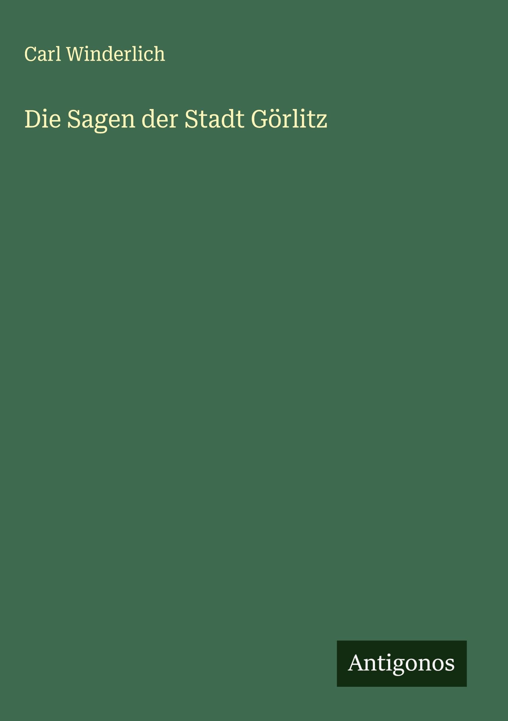 Die Sagen der Stadt Görlitz Classics