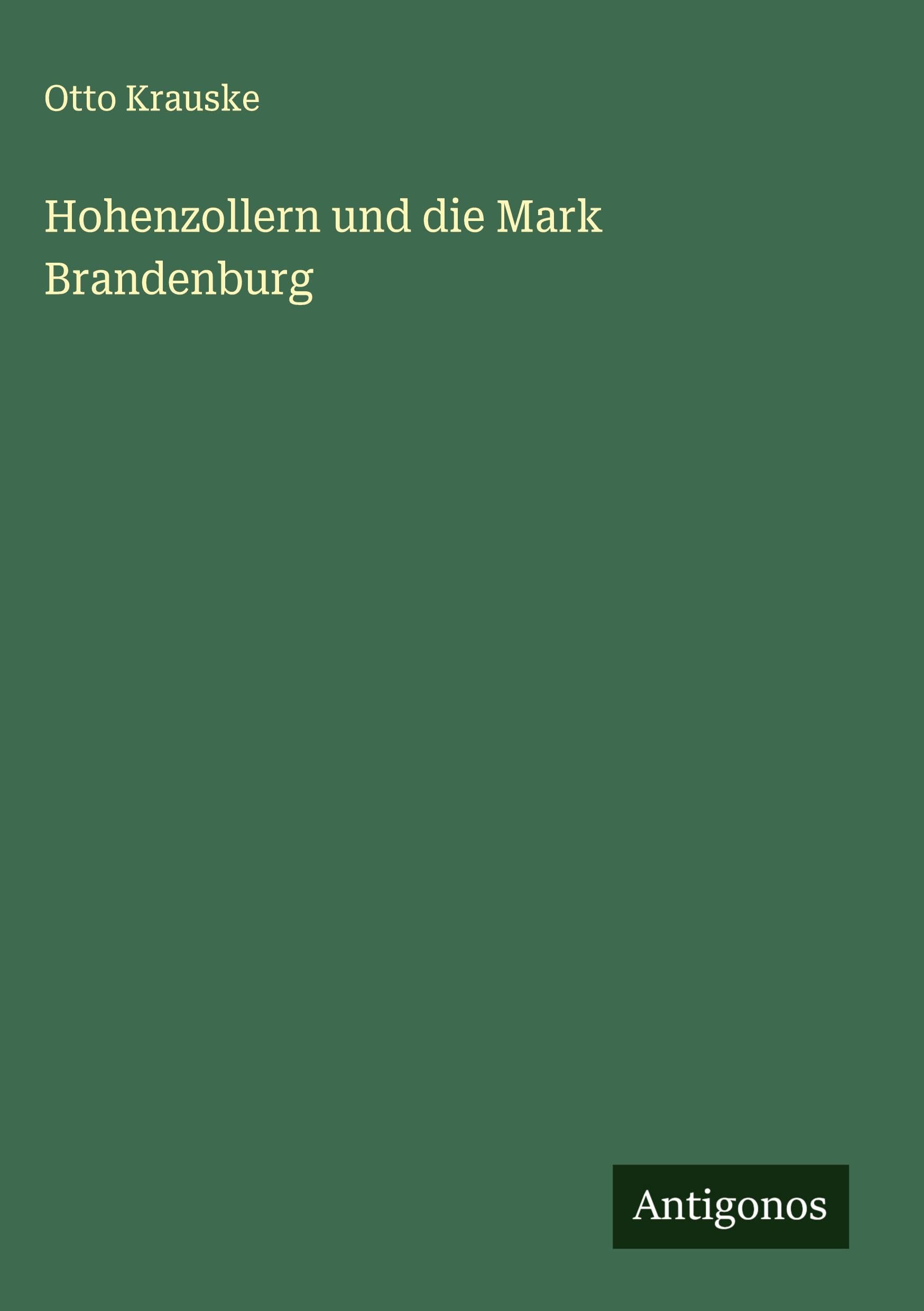 Hohenzollern und die Mark Brandenburg Classics