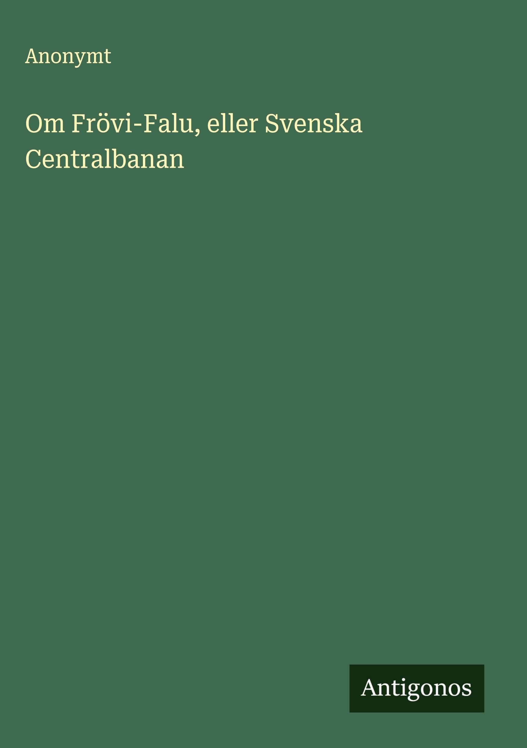 Om Frövi-Falu, eller Svenska Centralbanan Classics