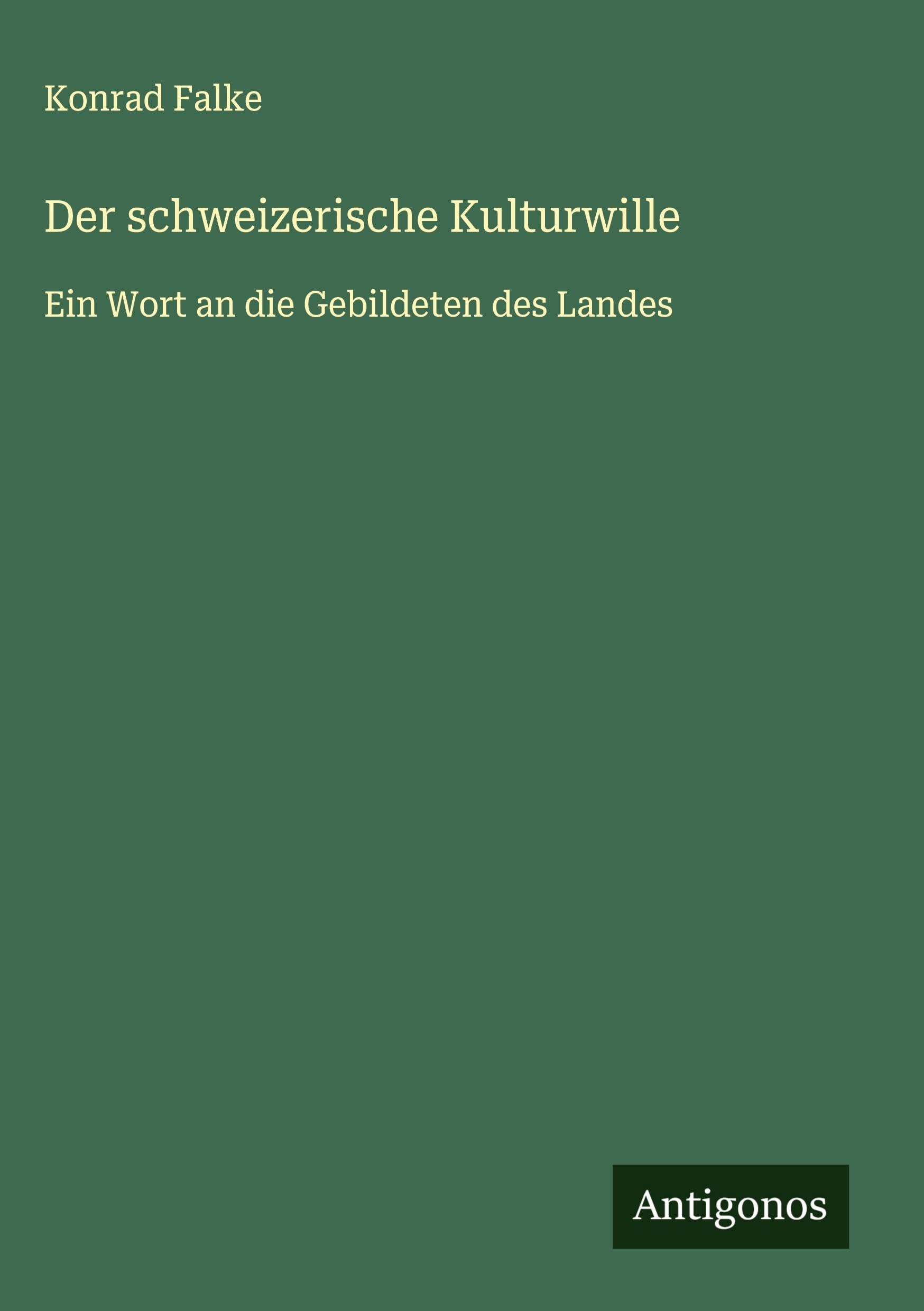 Der schweizerische Kulturwille Classics