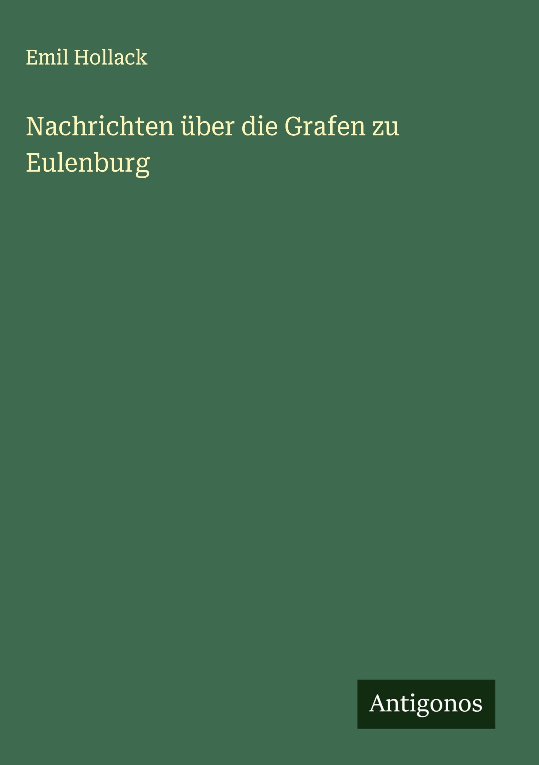 Nachrichten über die Grafen zu Eulenburg Classics