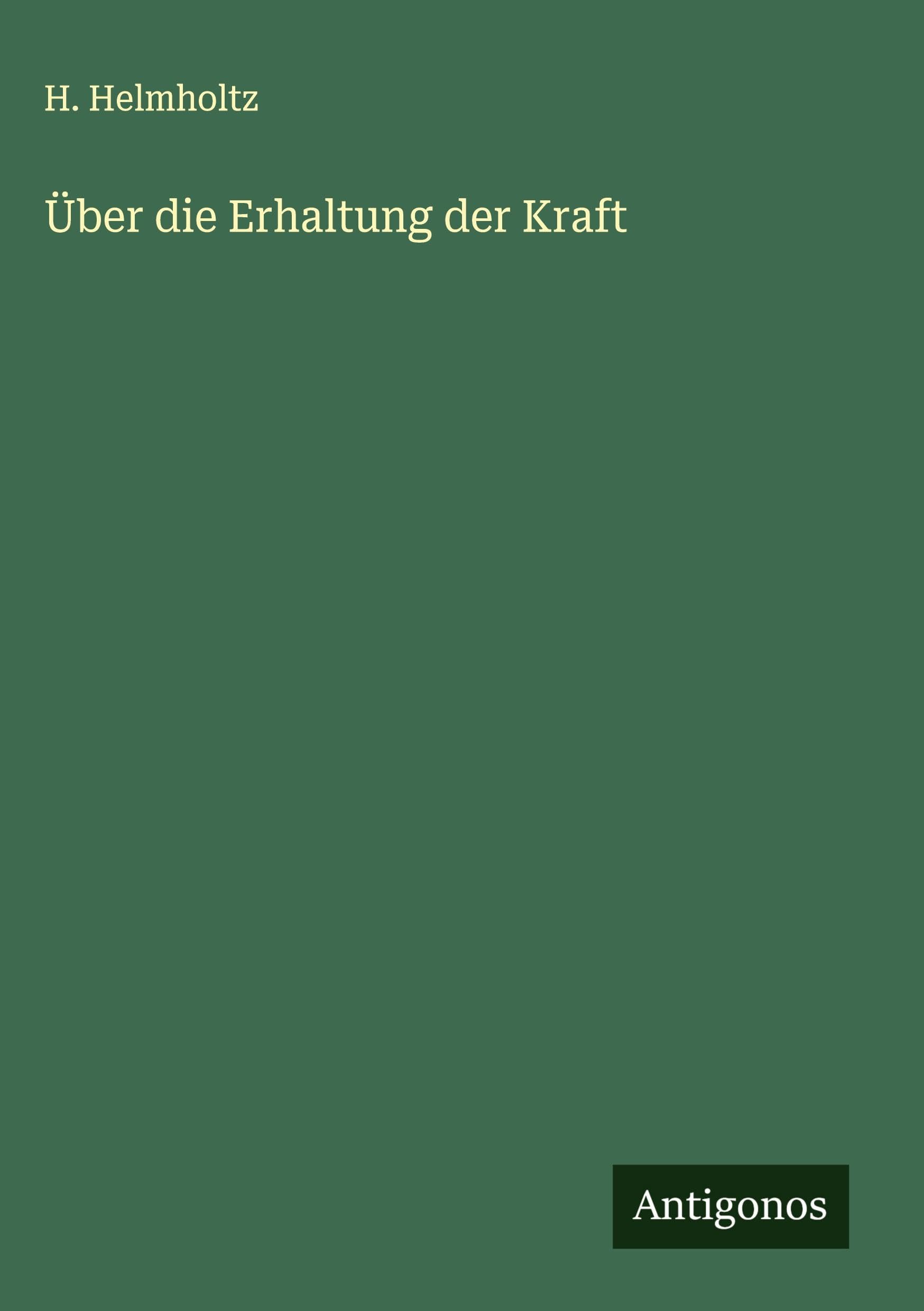Über die Erhaltung der Kraft Classics