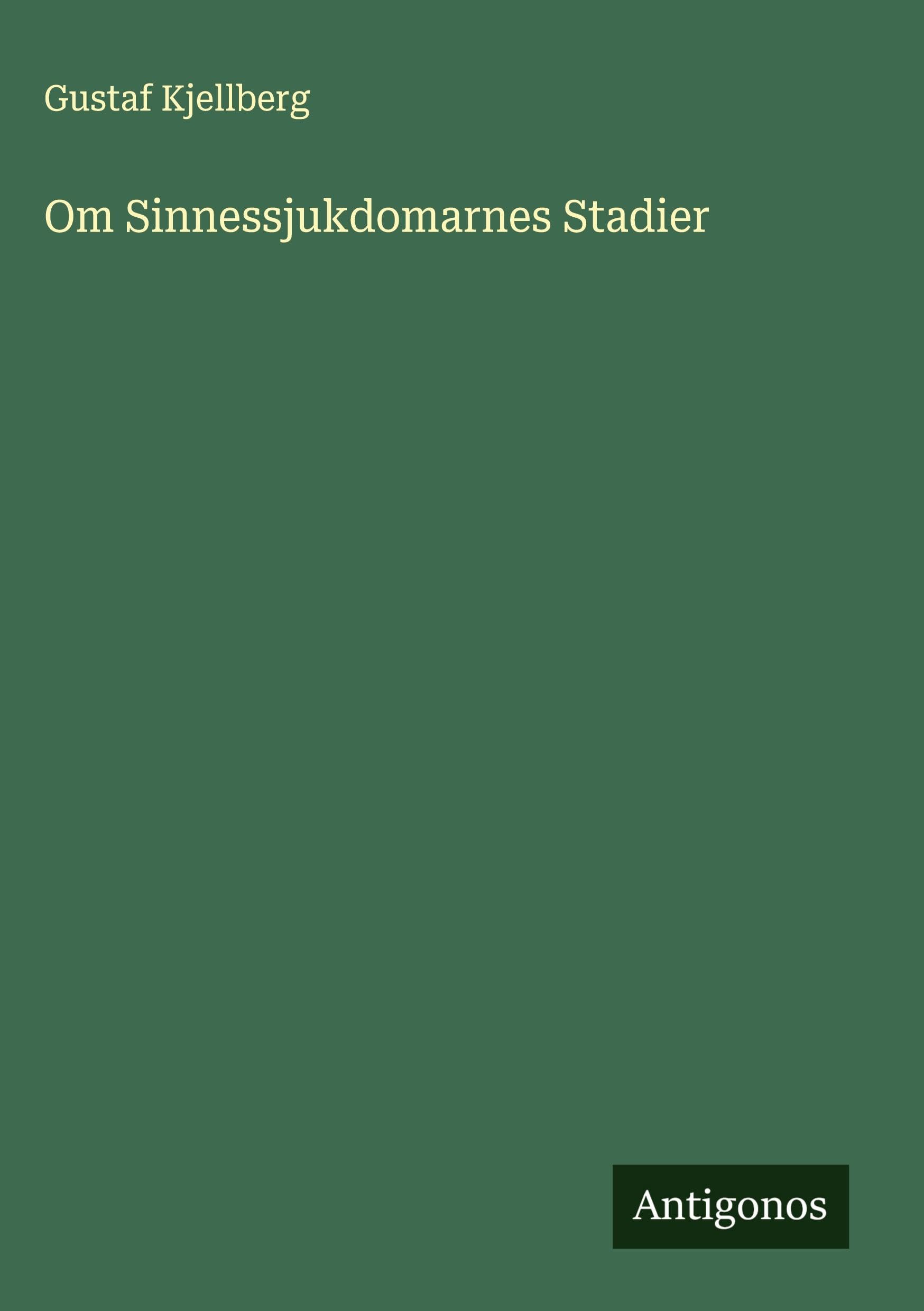 Om Sinnessjukdomarnes Stadier Classics