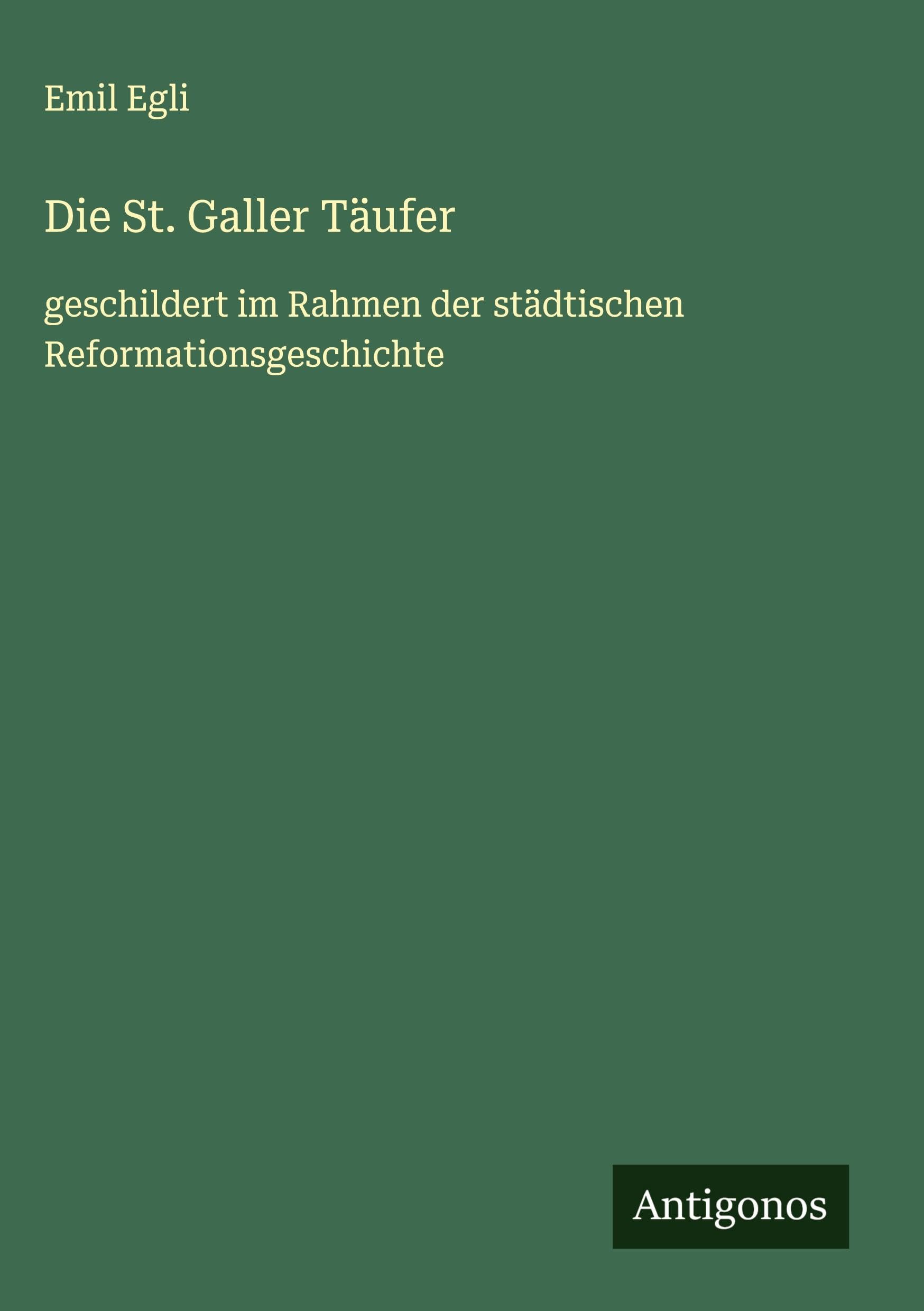Product Image: Die St. Galler Täufer