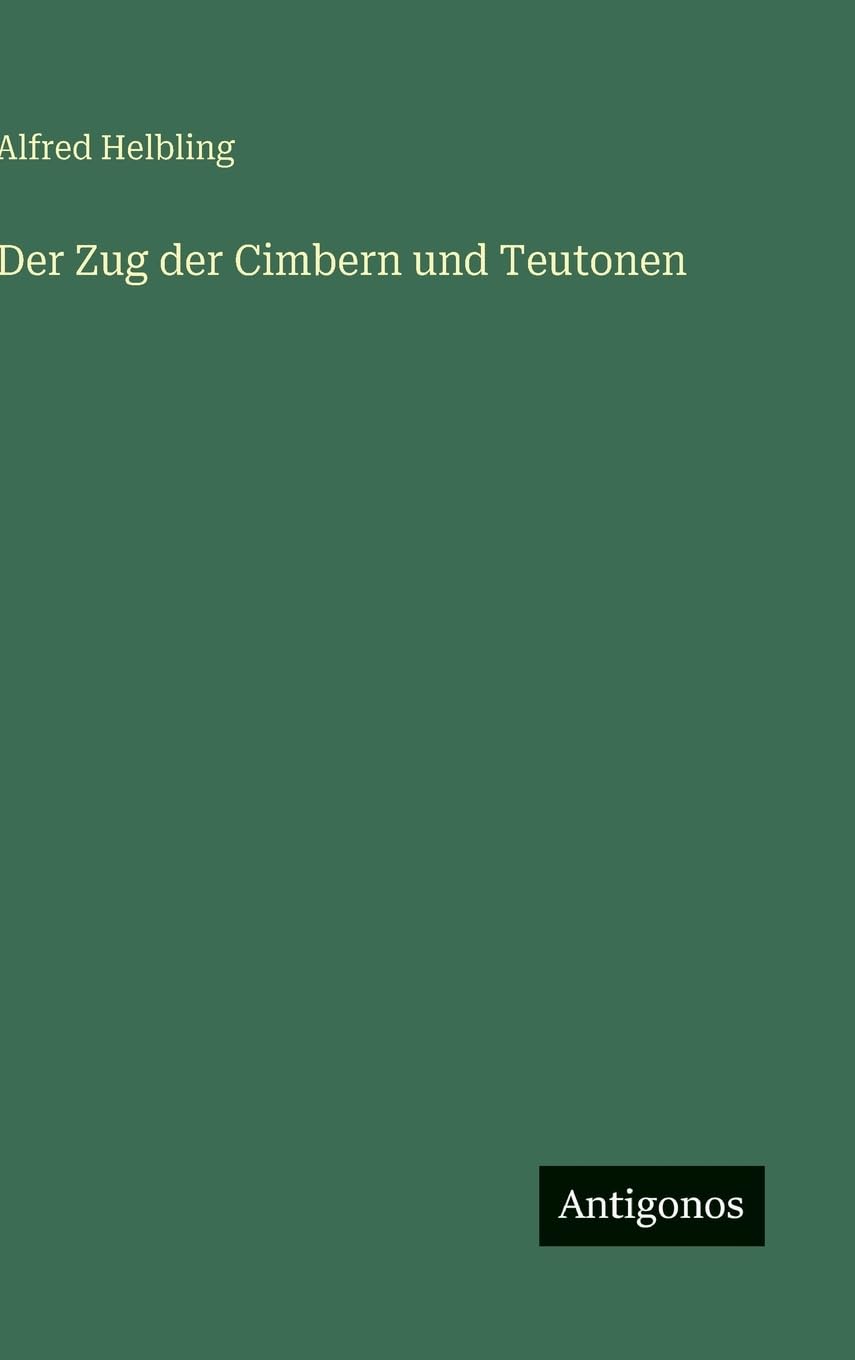 Der Zug der Cimbern und Teutonen Classics