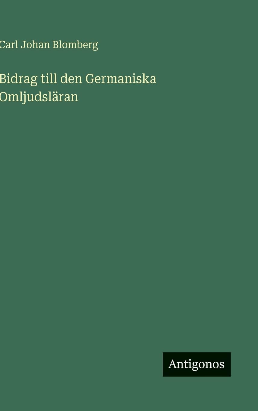 Bidrag till den Germaniska Omljudsläran Classics