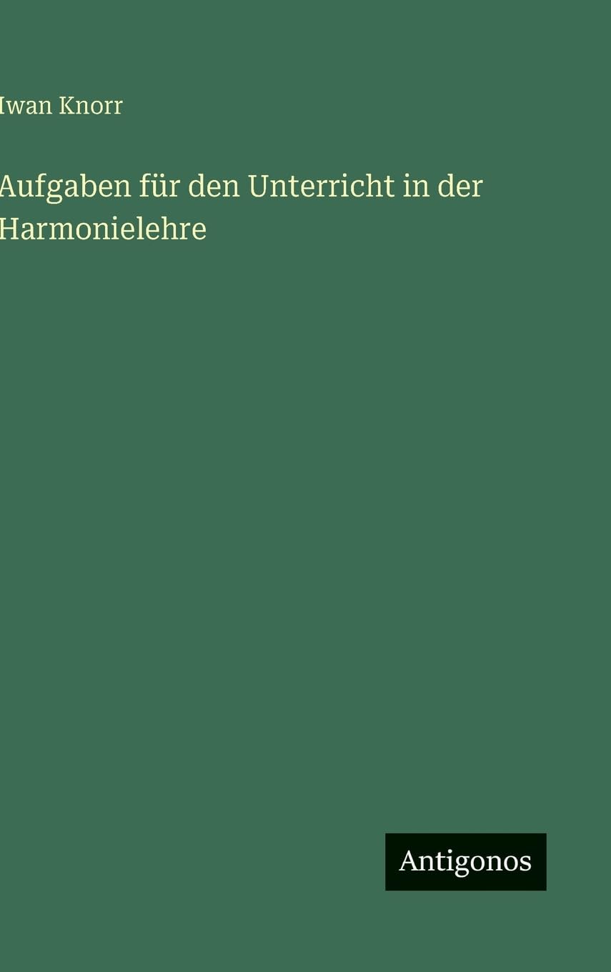 Aufgaben für den Unterricht in der Harmonielehre Classics