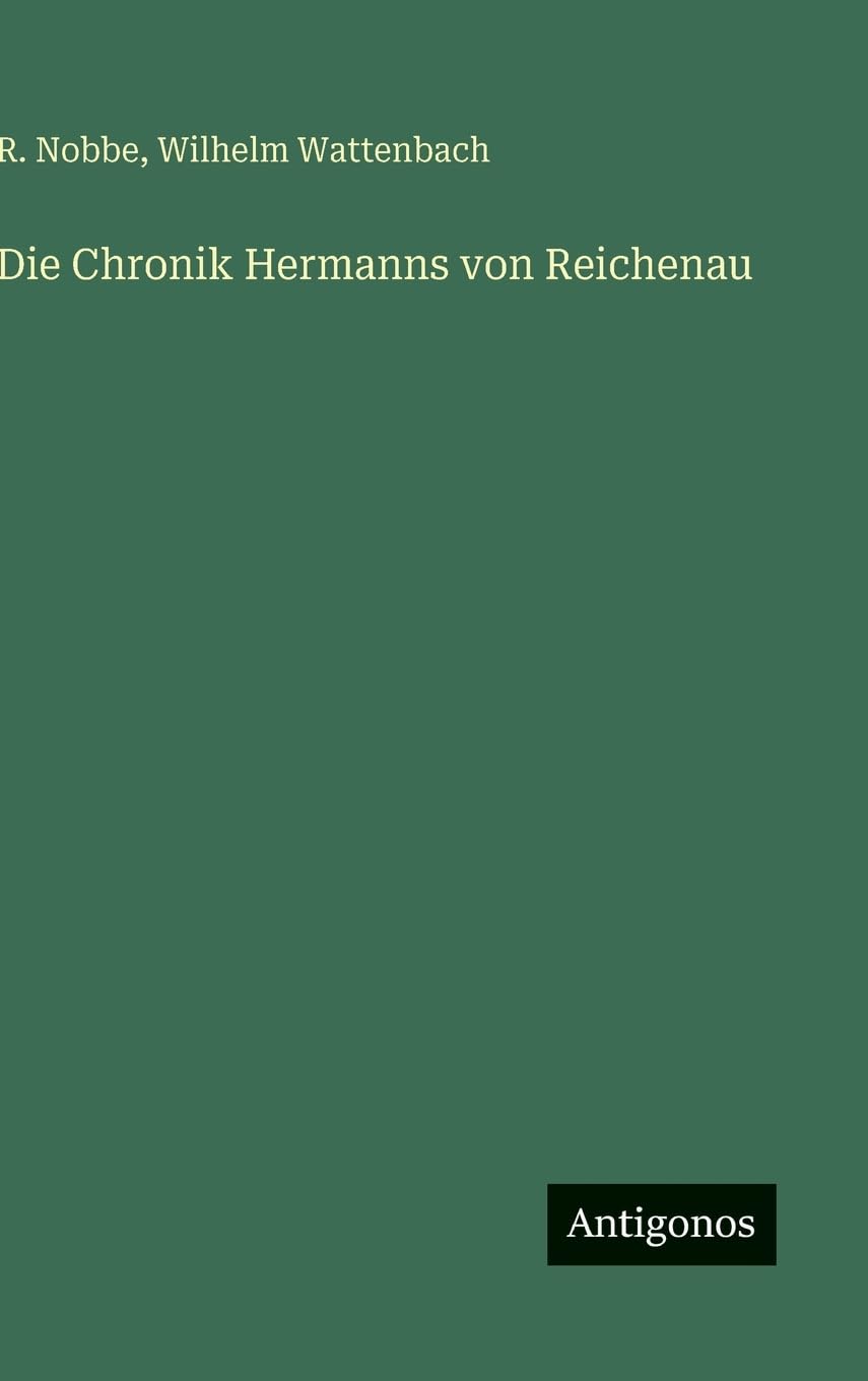 Die Chronik Hermanns von Reichenau Classics