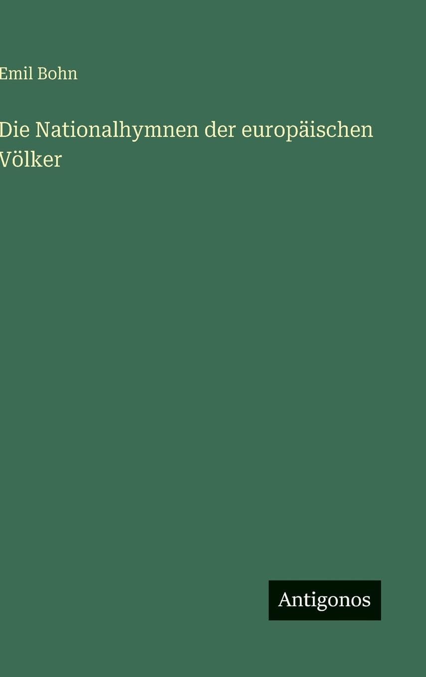 Die Nationalhymnen der europäischen Völker Classics