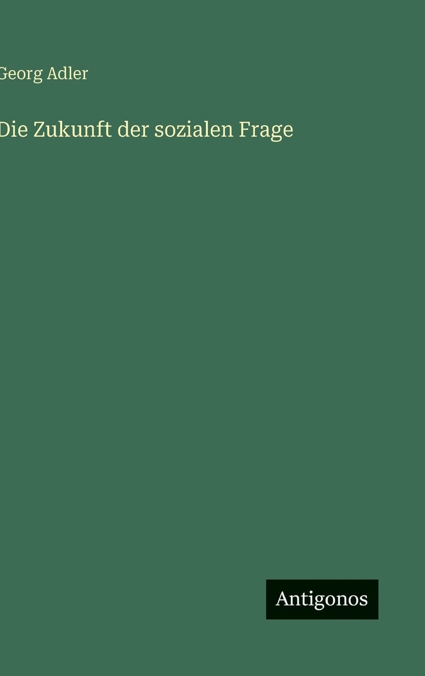 Die Zukunft der sozialen Frage Classics