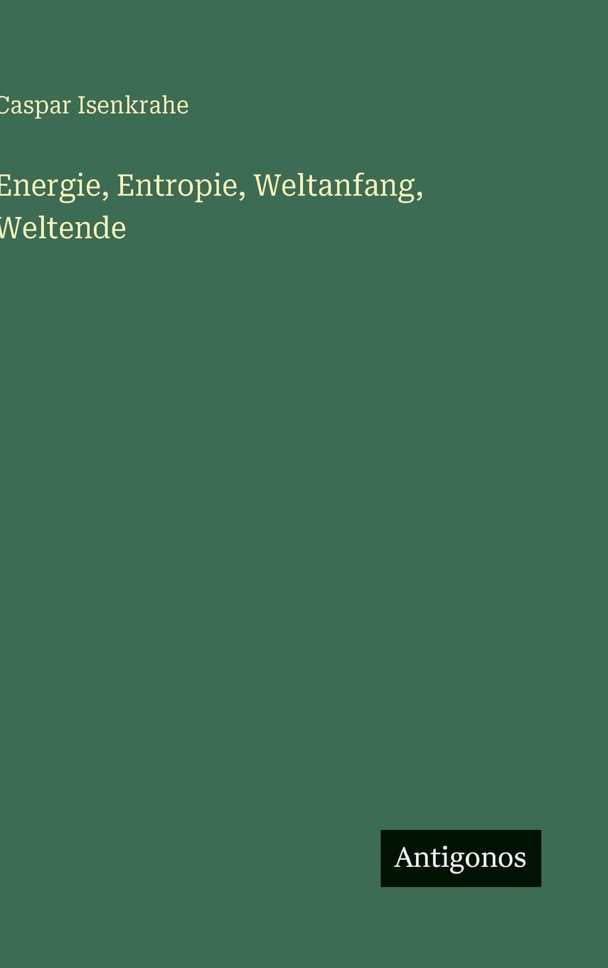 Energie, Entropie, Weltanfang, Weltende Classics