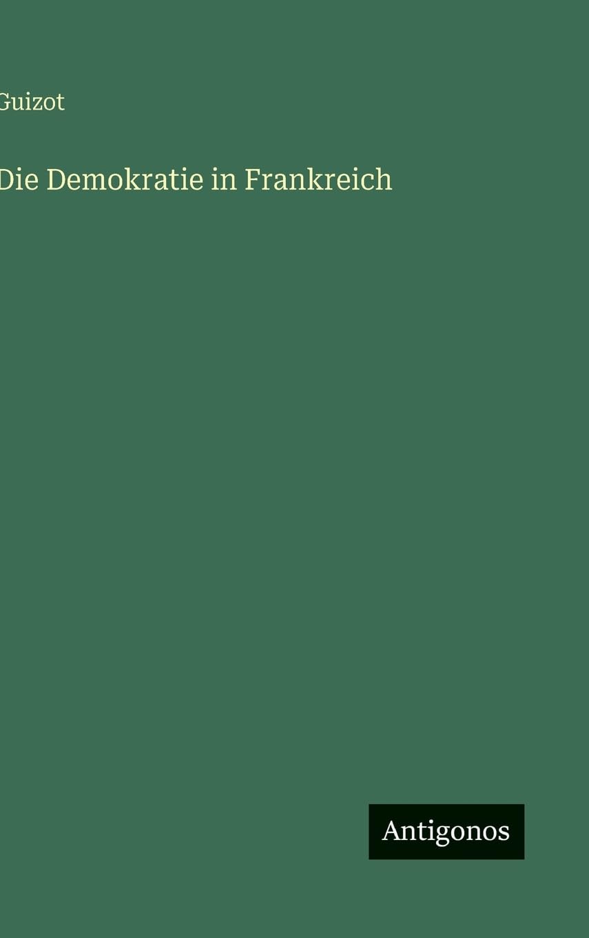 Die Demokratie in Frankreich Classics