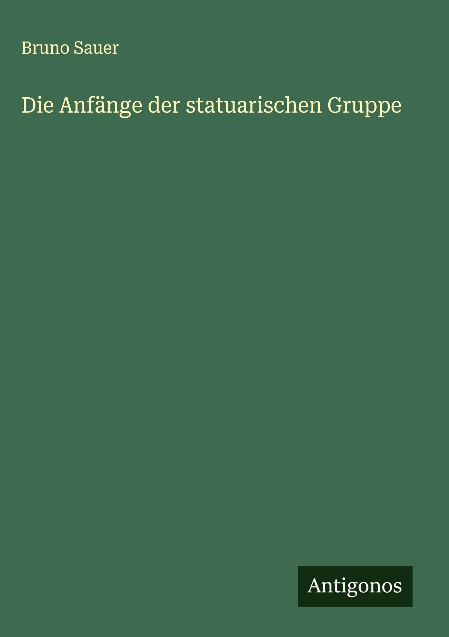 Product Image: Die Anfänge der statuarischen Gruppe