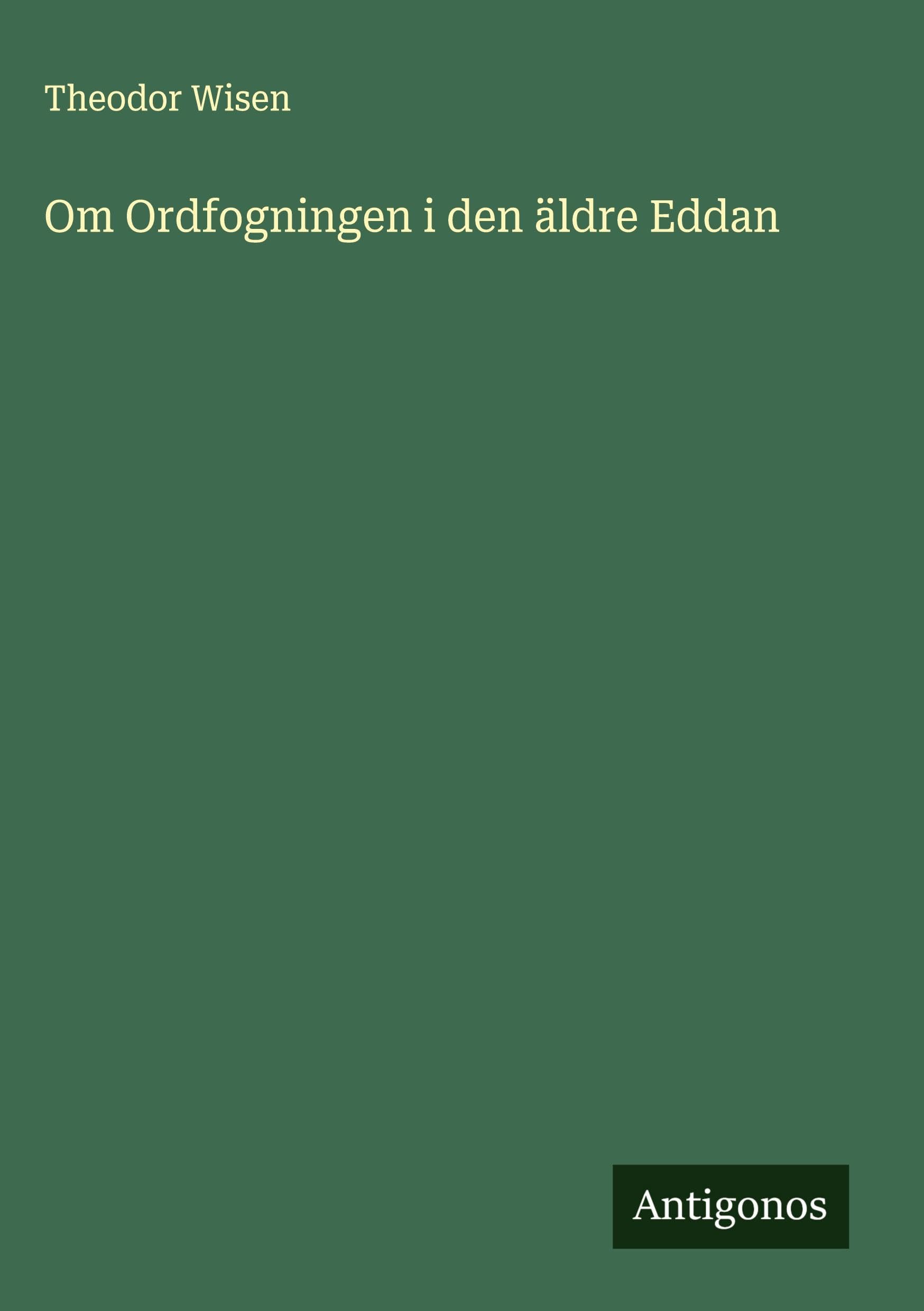 Om Ordfogningen i den äldre Eddan Classics