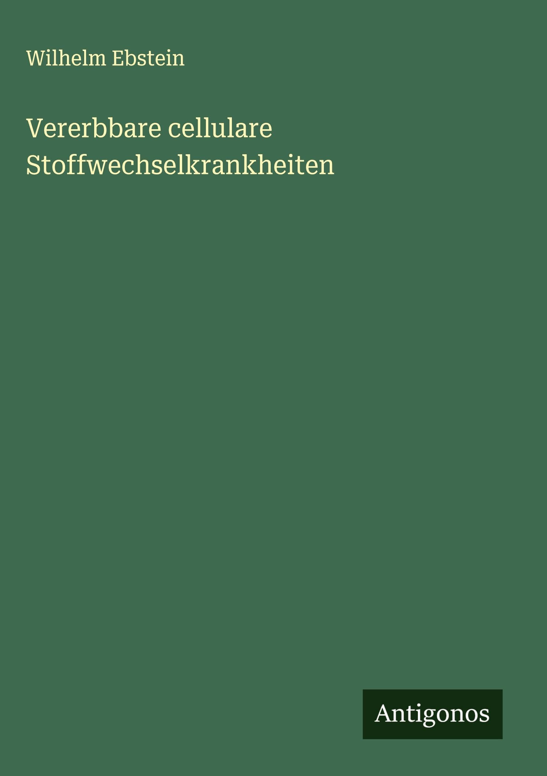 Vererbbare cellulare Stoffwechselkrankheiten Classics