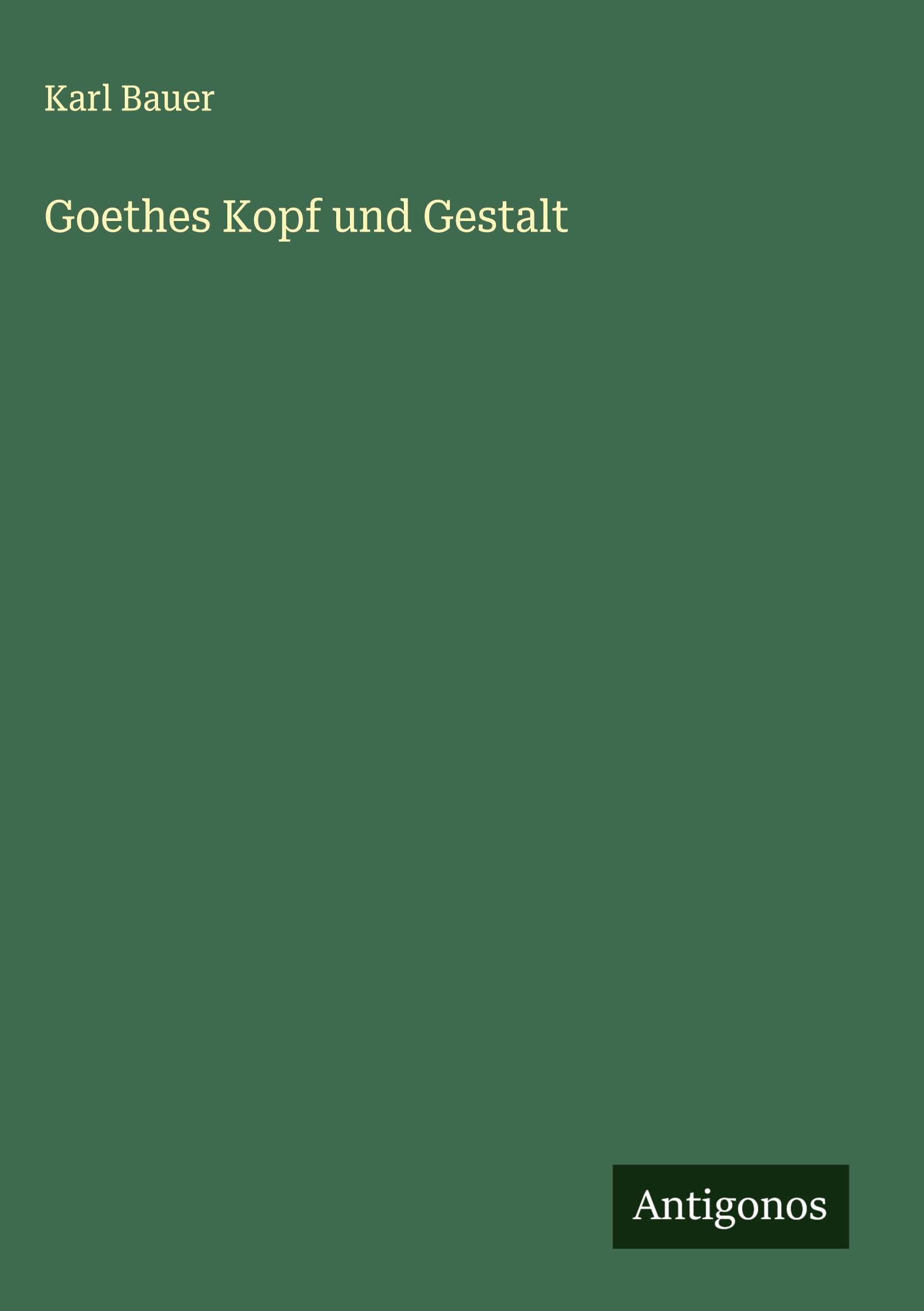 Product Image: Goethes Kopf und Gestalt