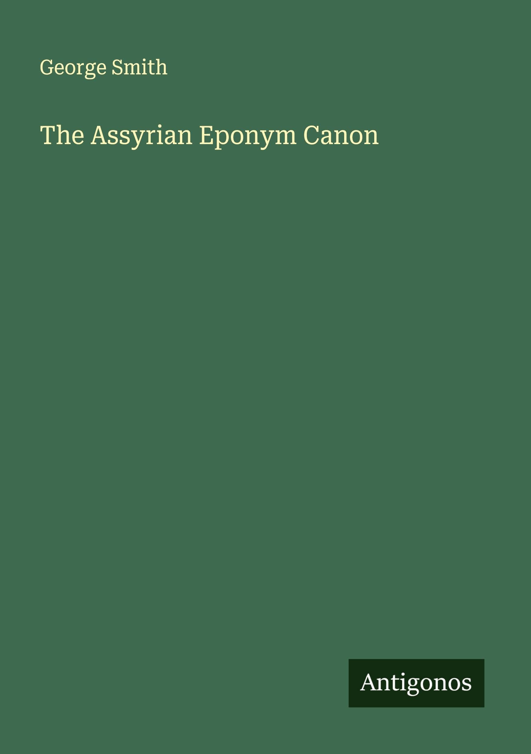 Product Image: The Assyrian Eponym Canon
