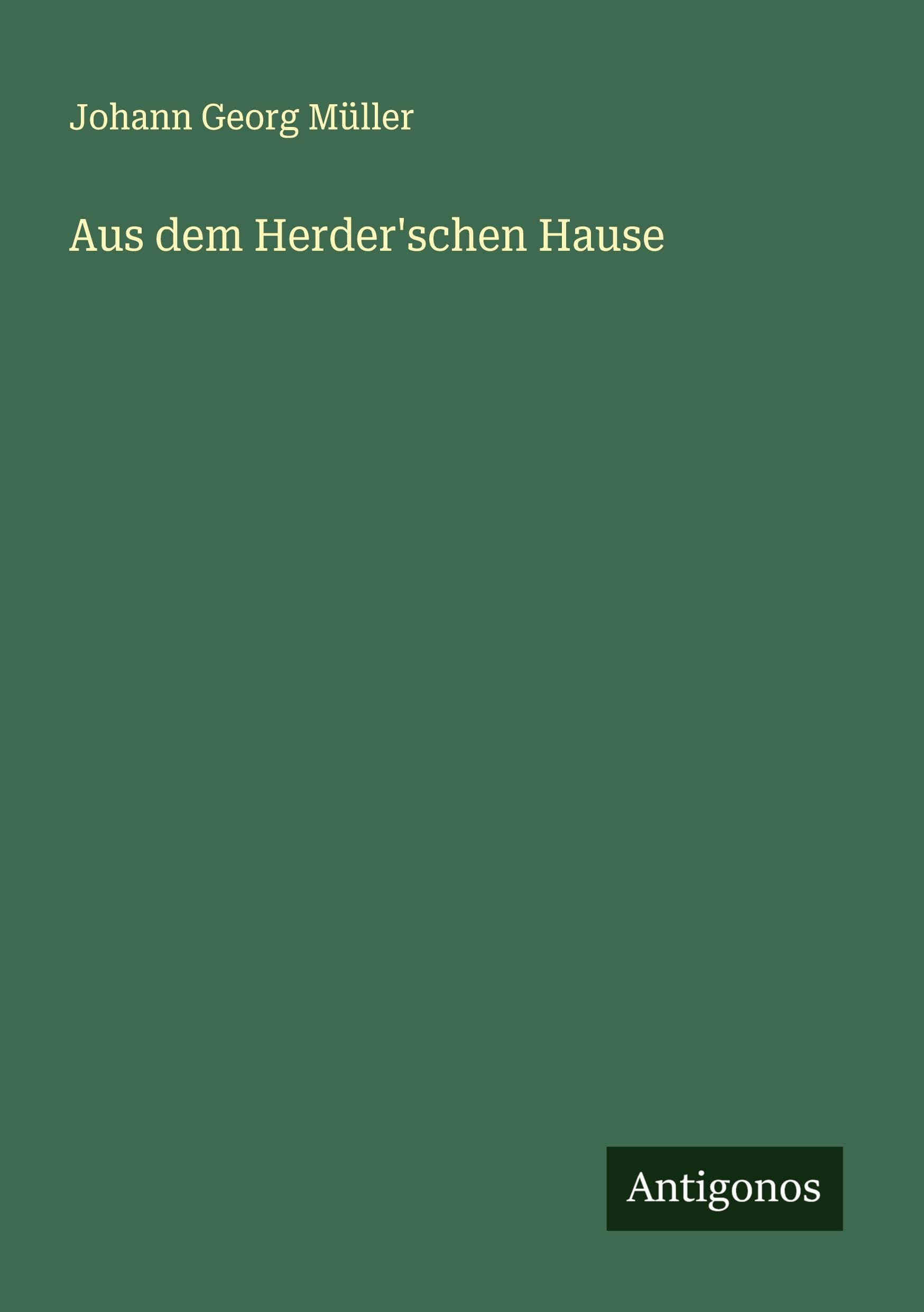 Aus dem Herder'schen Hause Classics
