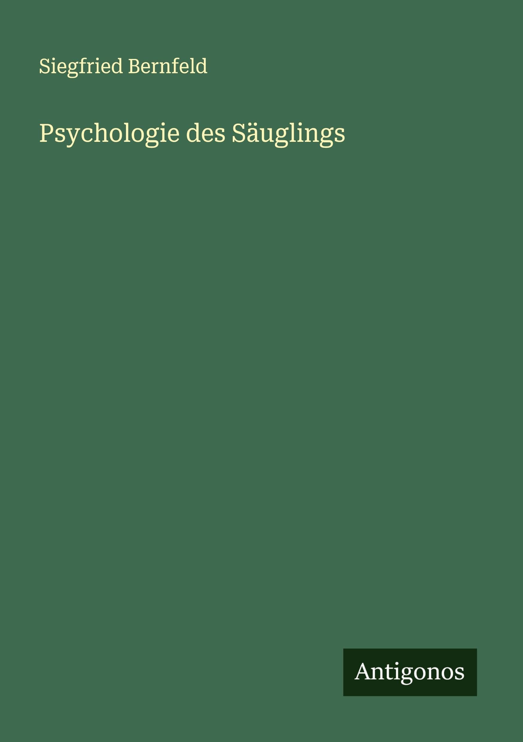 Psychologie des Säuglings Classics
