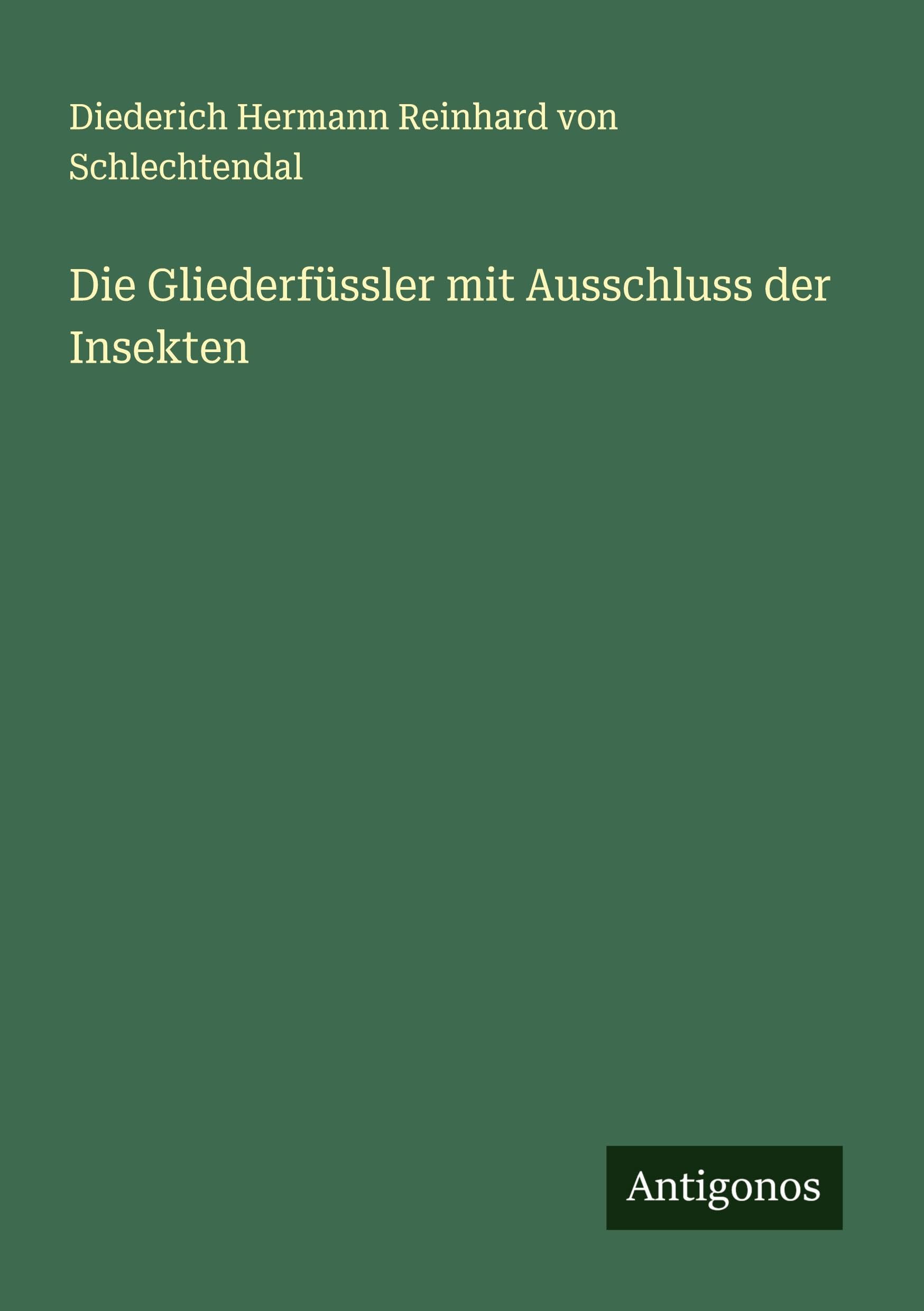 Die Gliederfüssler mit Ausschluss der Insekten Classics